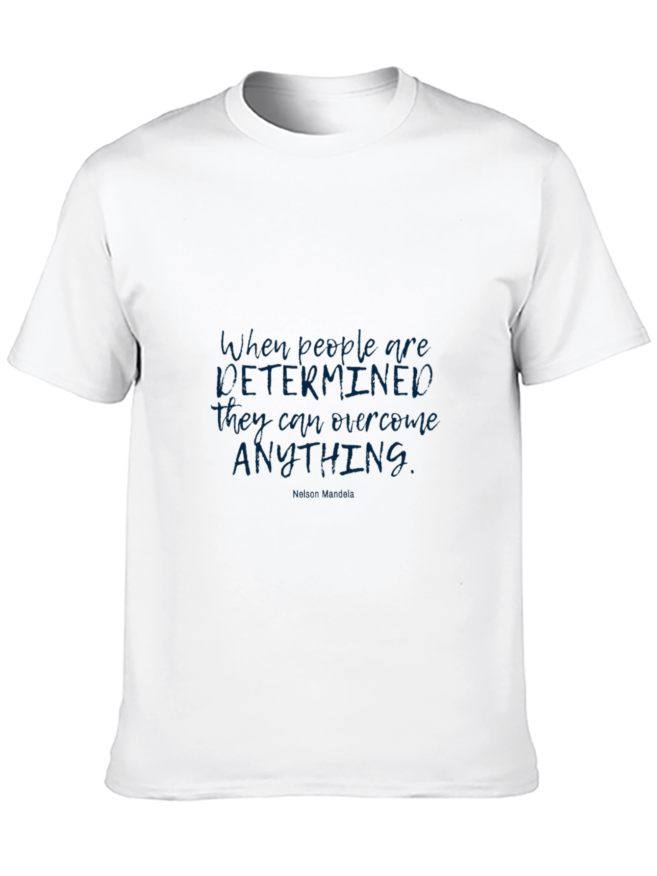 Motivational Quote Graphic Tee - Determined