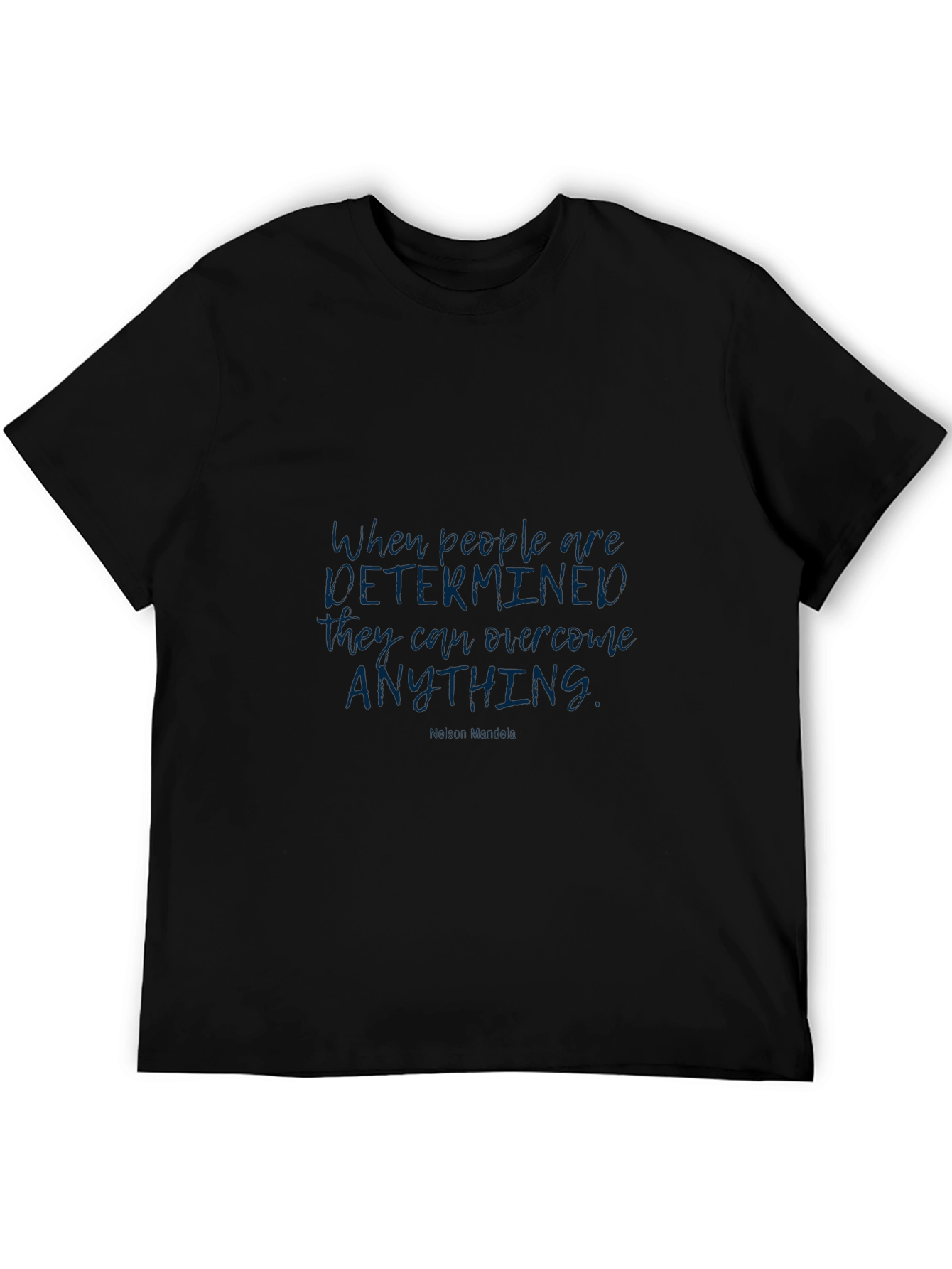Motivational Quote Graphic Tee - Determined