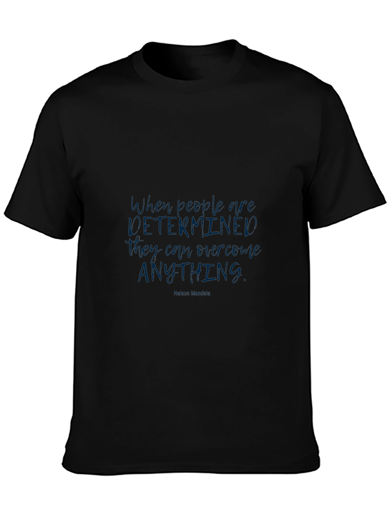Motivational Quote Graphic Tee - Determined