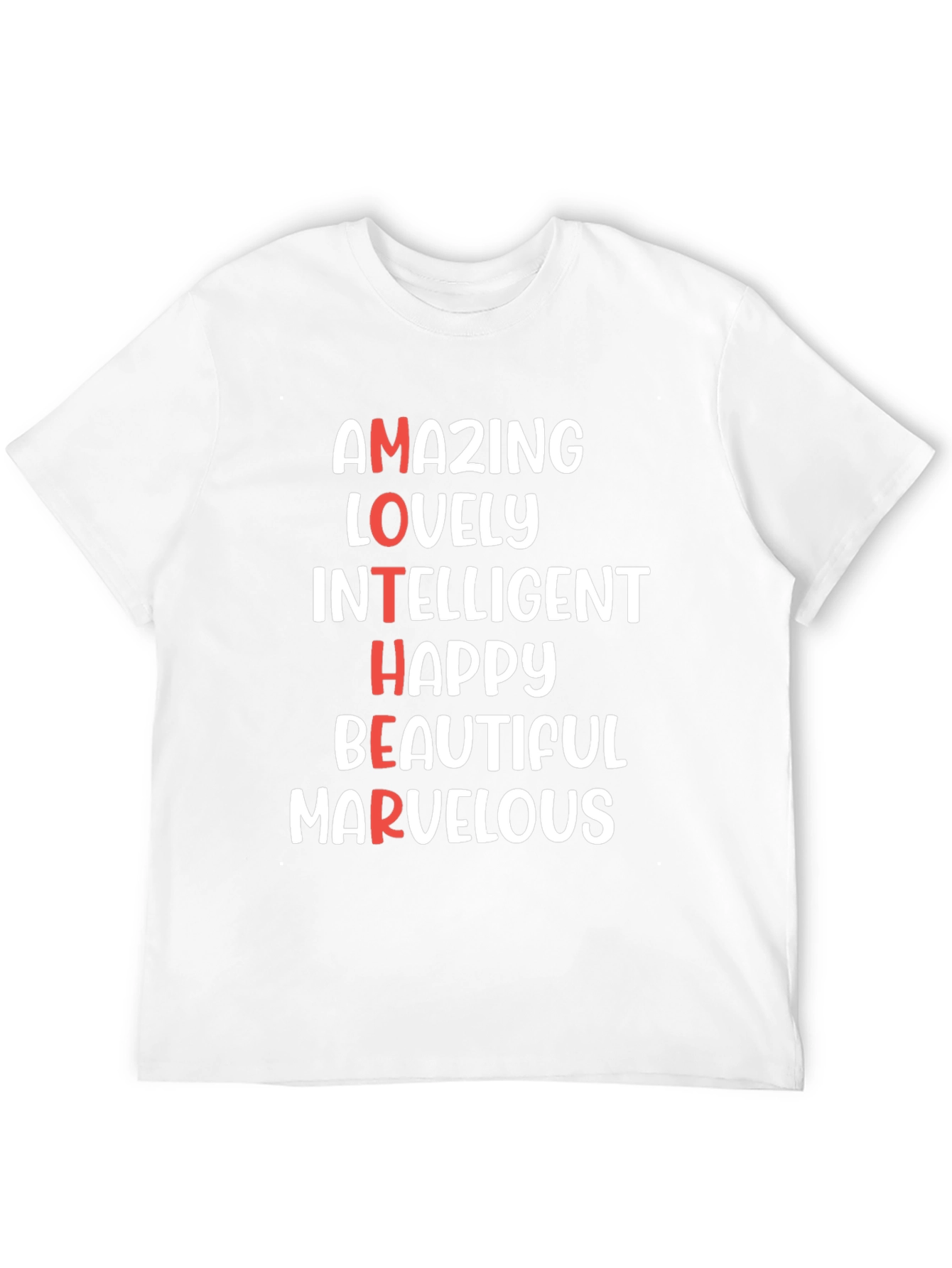 Amazing Mother T-Shirt - Lovely Intelligent Happy