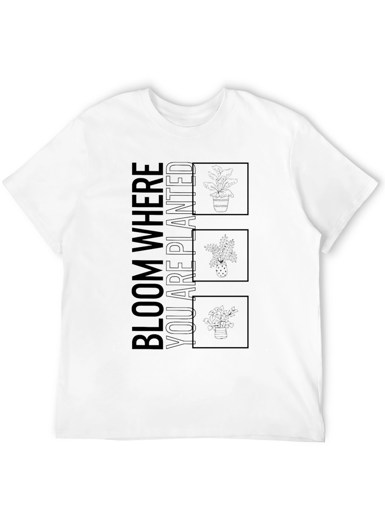 Bloom Where You Are Planted Graphic T-Shirt