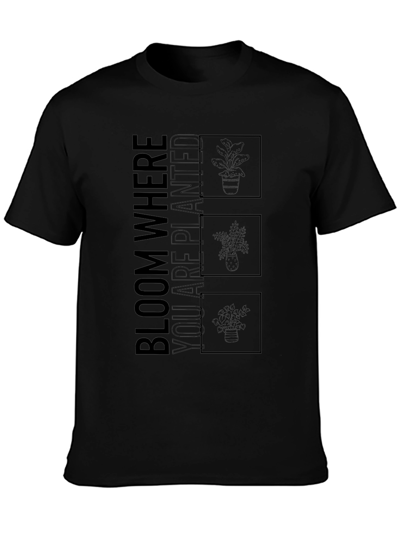 Bloom Where You Are Planted Graphic T-Shirt