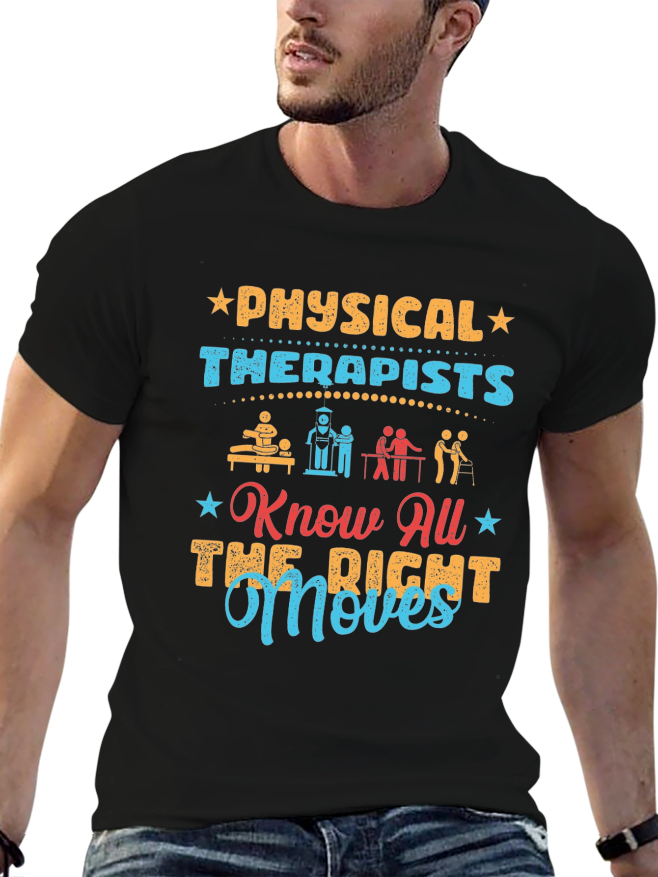 Physical Therapists T-Shirt - Know All The Right Moves