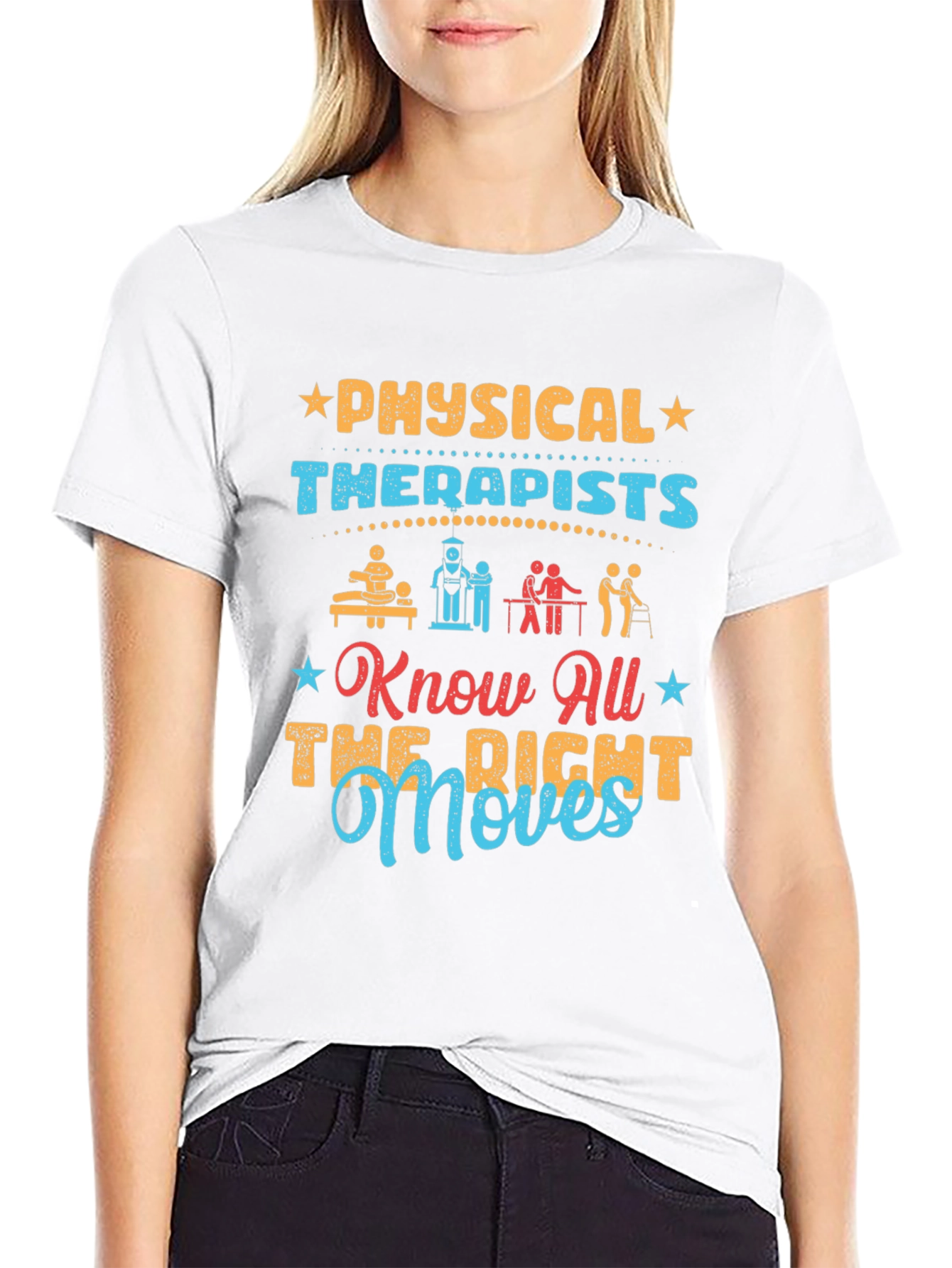 Physical Therapists T-Shirt - Know All The Right Moves