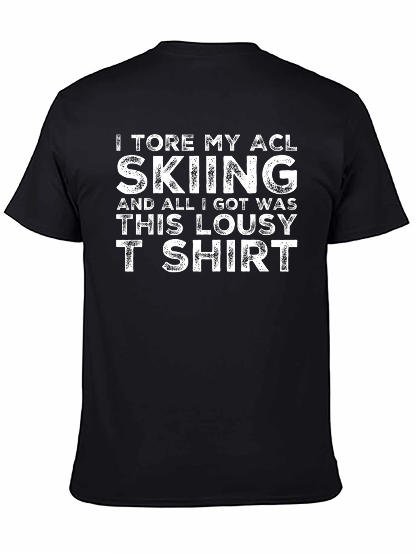 I Tore My ACL Skiing Graphic T-Shirt
