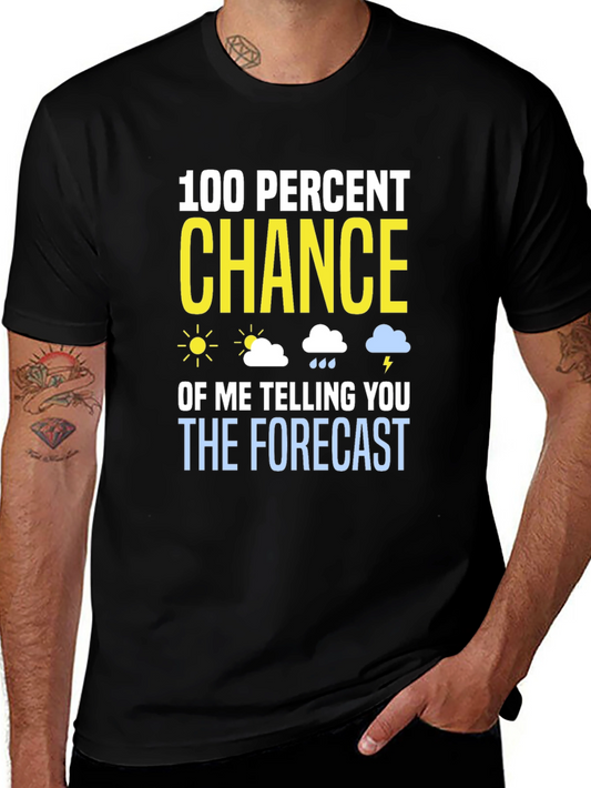 Humorous Weather Forecast T-Shirt
