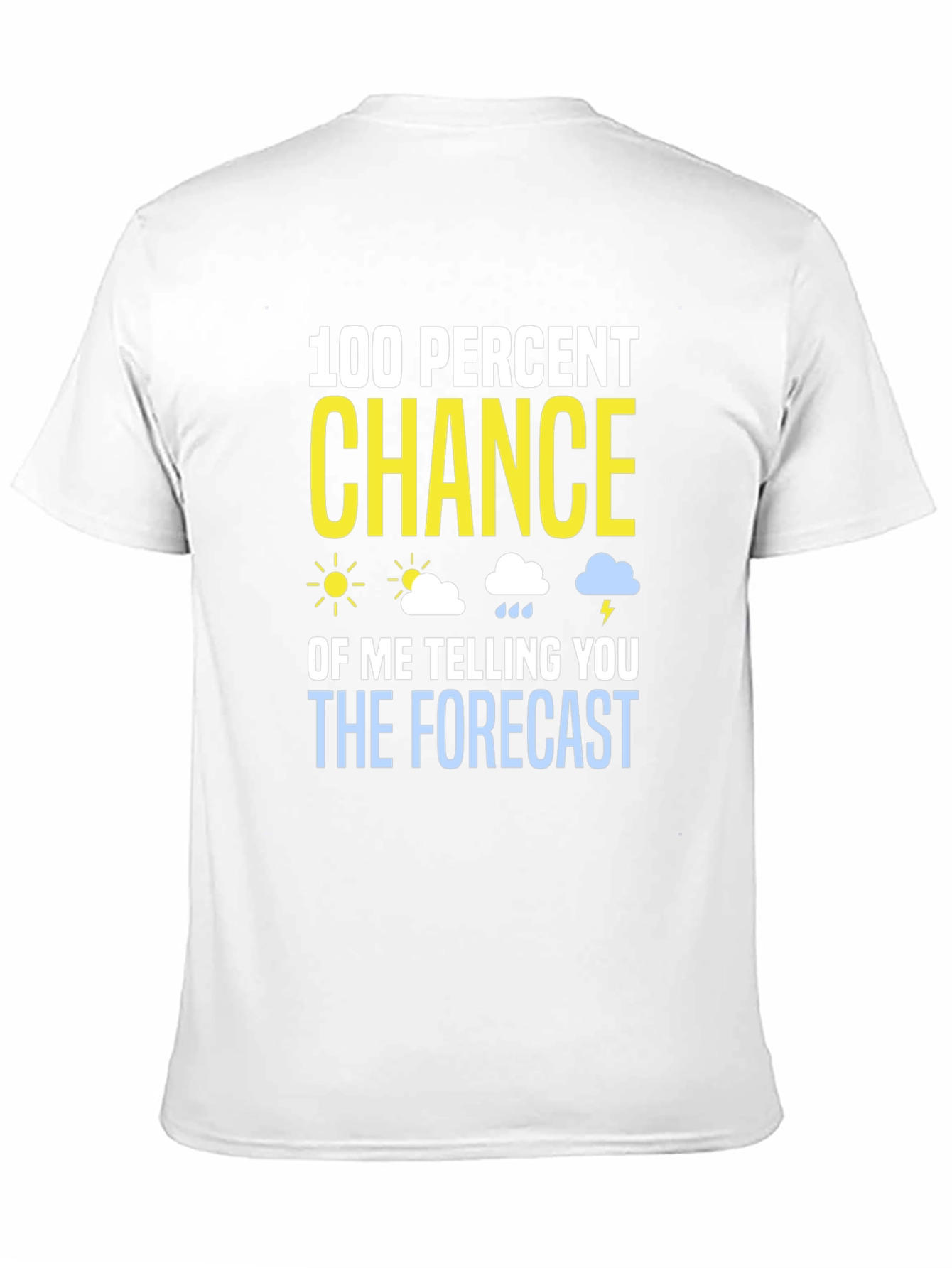 Humorous Weather Forecast T-Shirt