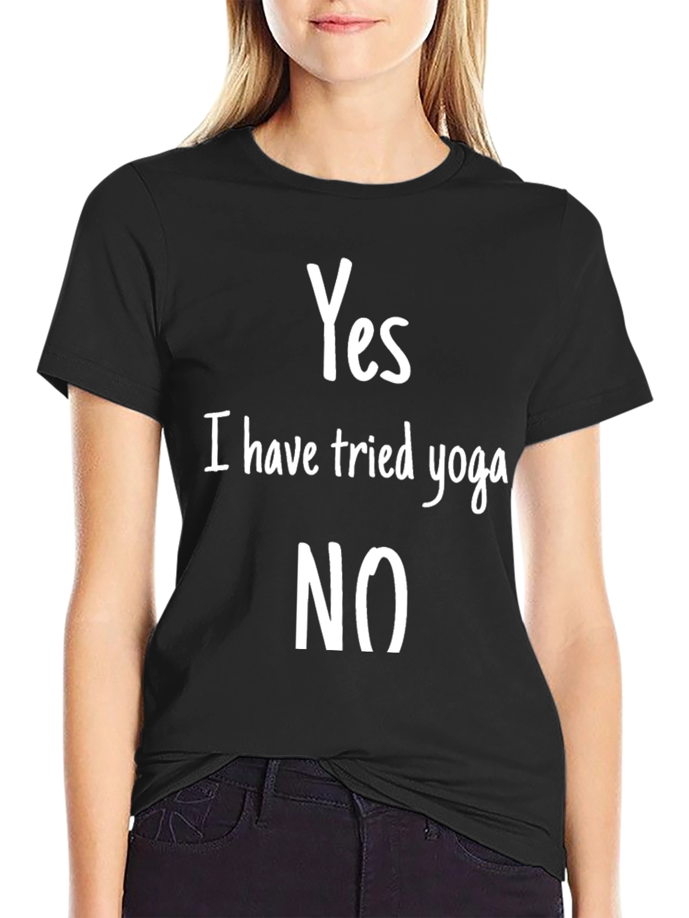 Yes I Have Tried Yoga NO Funny T-Shirt