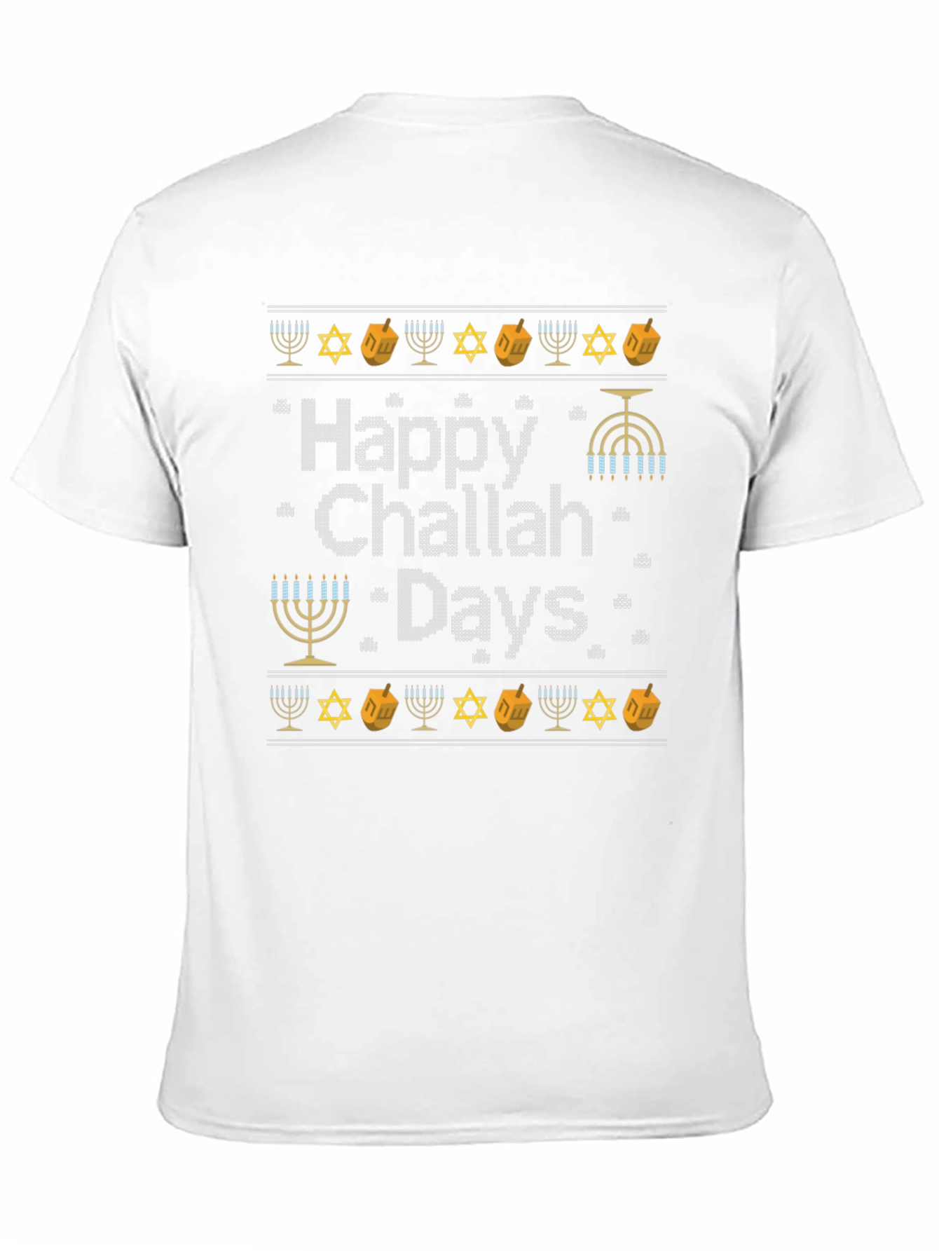 Happy Challah Days Hanukkah T-Shirt