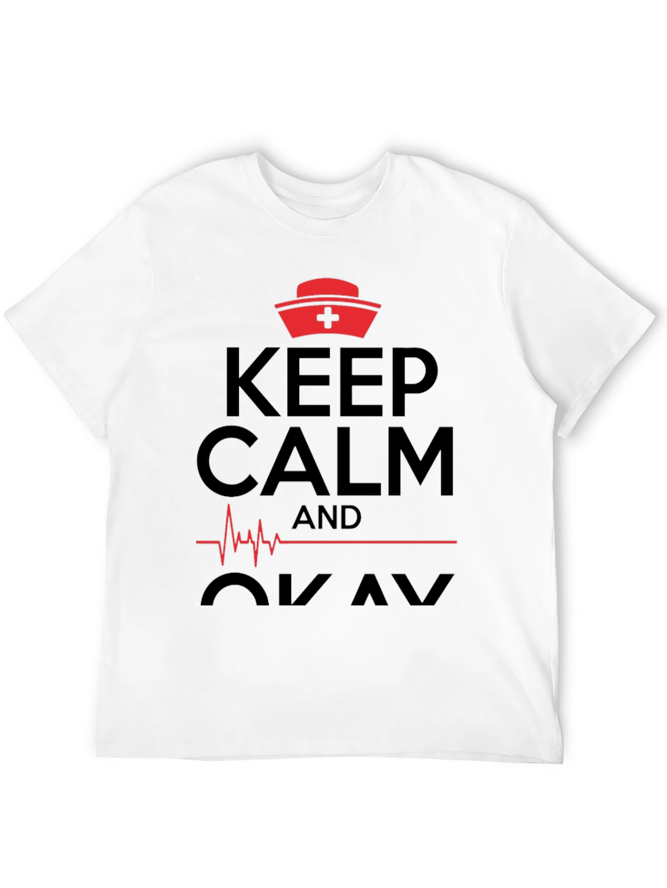Keep Calm Nurse T-Shirt Funny Medical Shirt