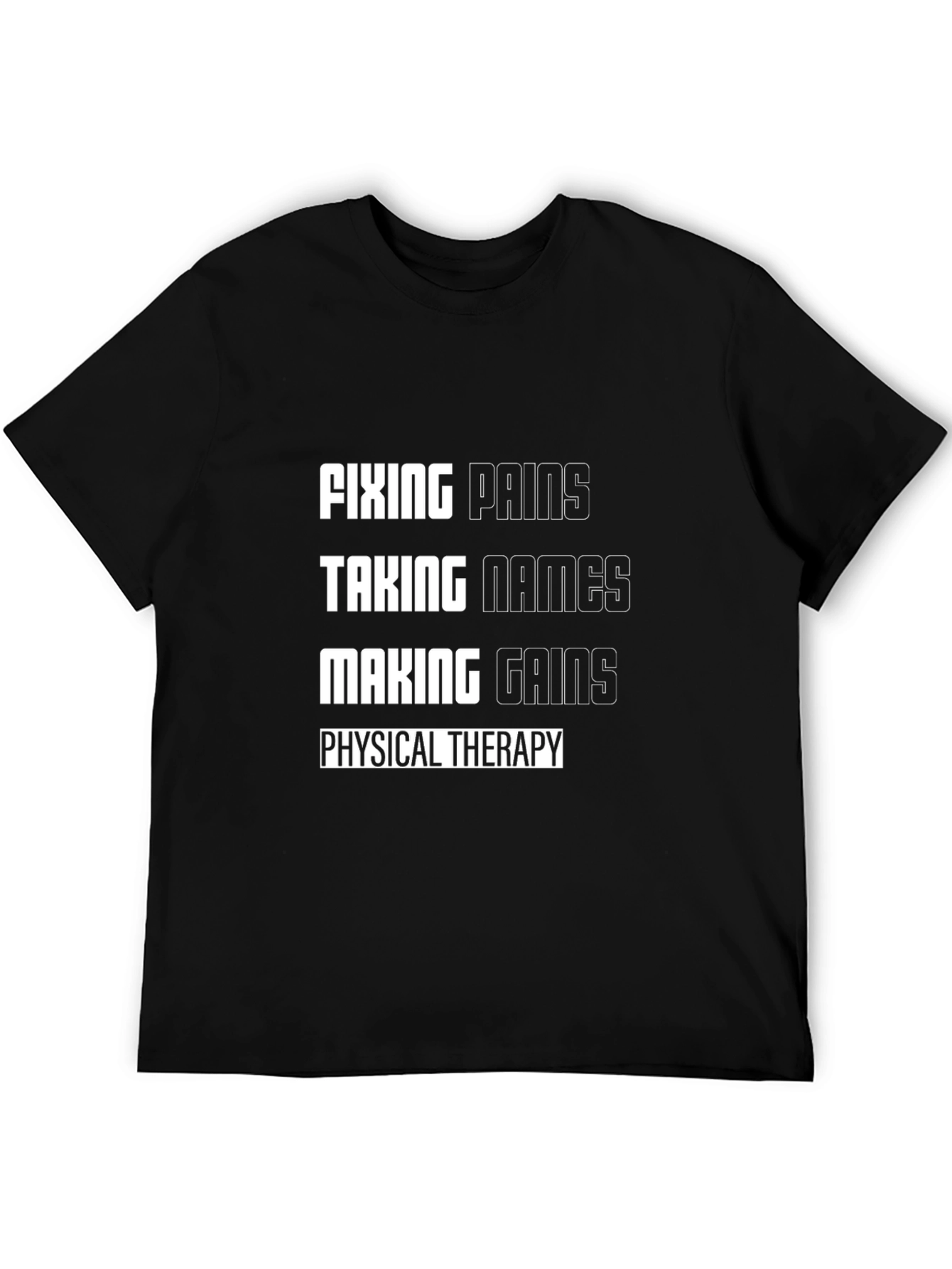 Physical Therapy Motivational T-Shirt