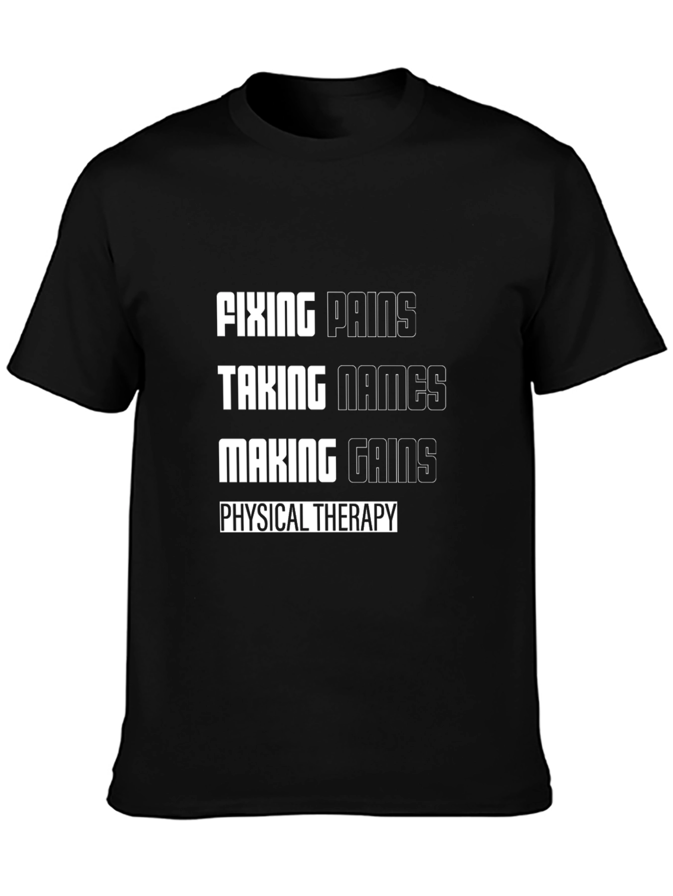 Physical Therapy Motivational T-Shirt