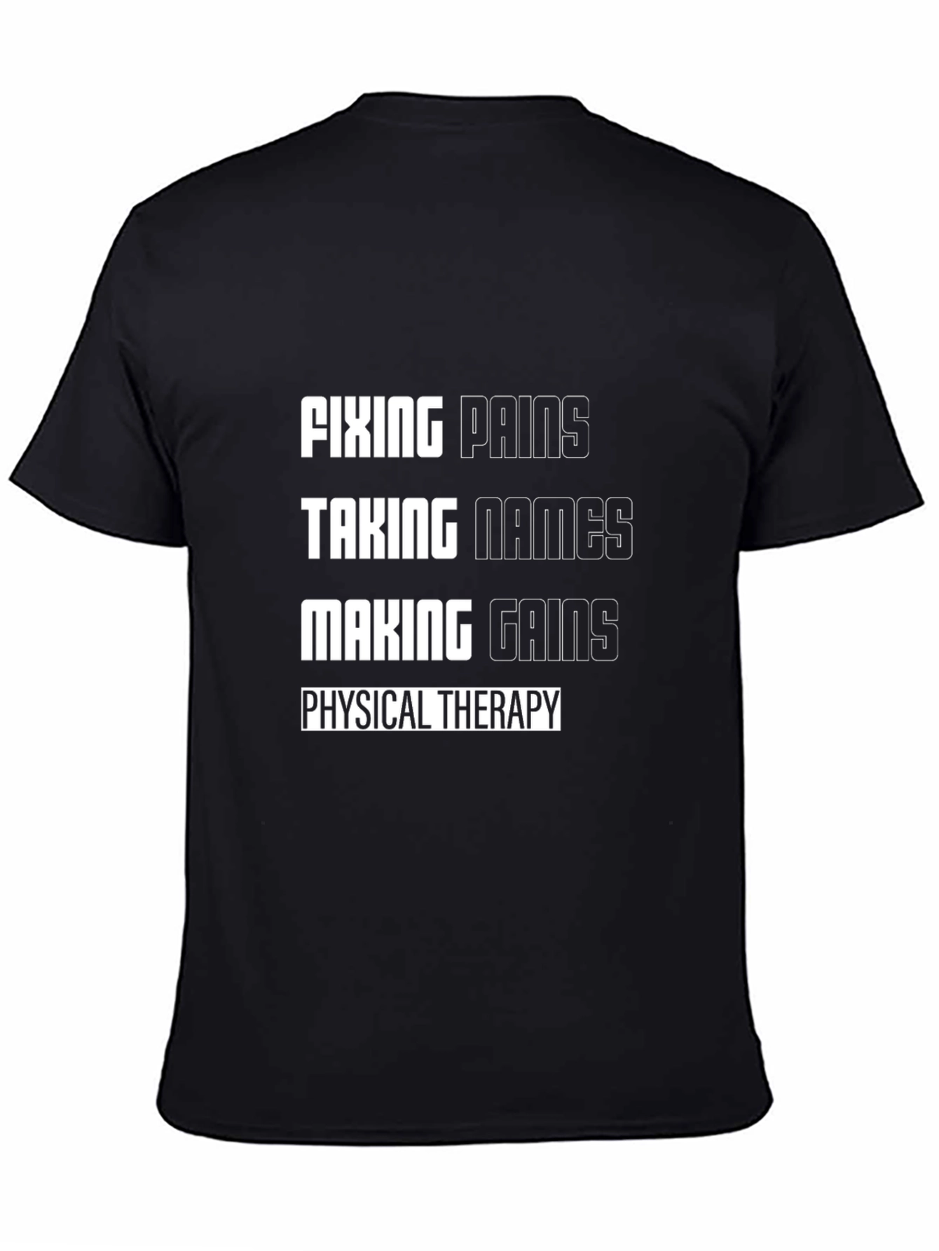 Physical Therapy Motivational T-Shirt