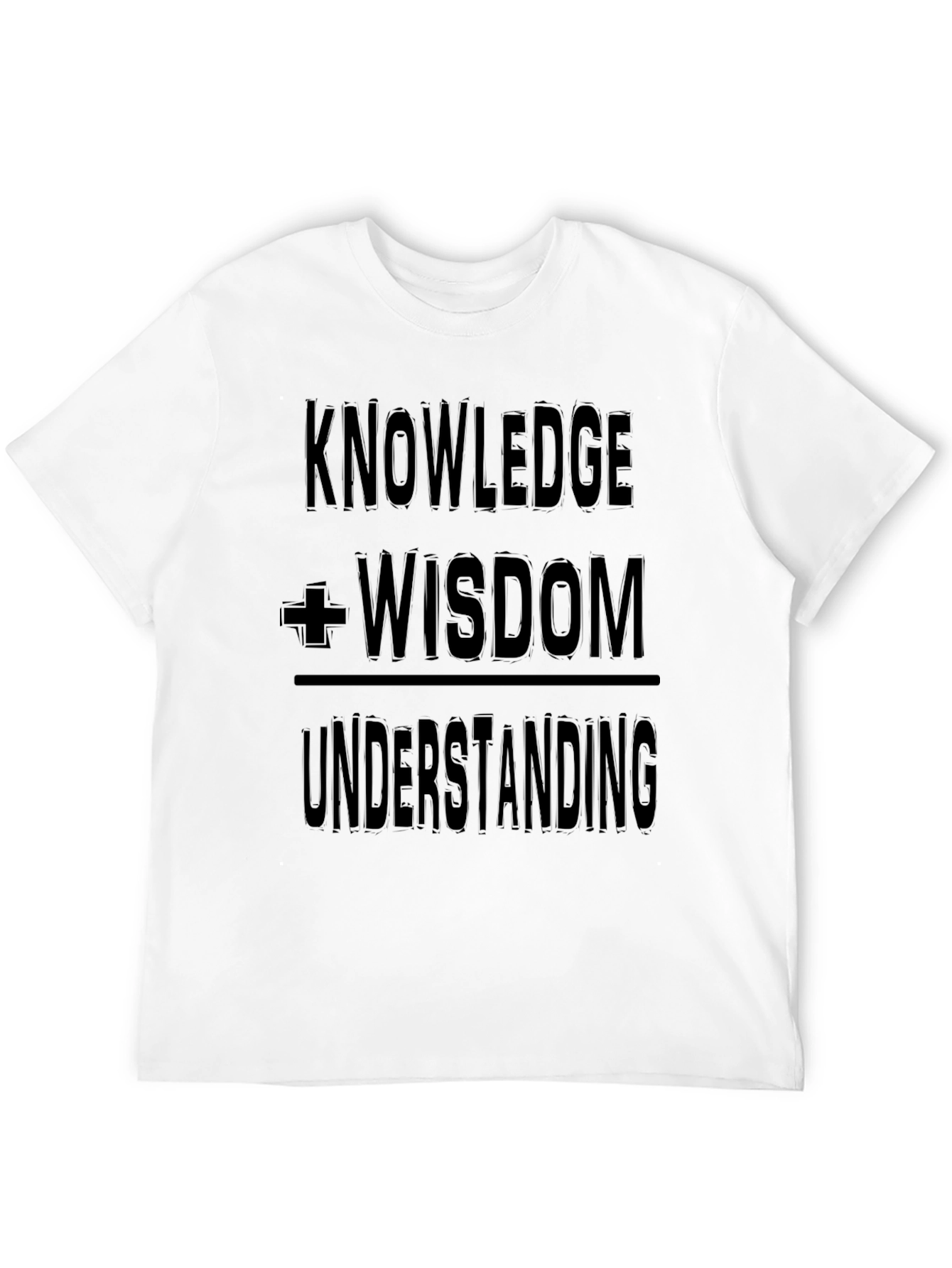 Knowledge Wisdom Understanding Graphic T-Shirt