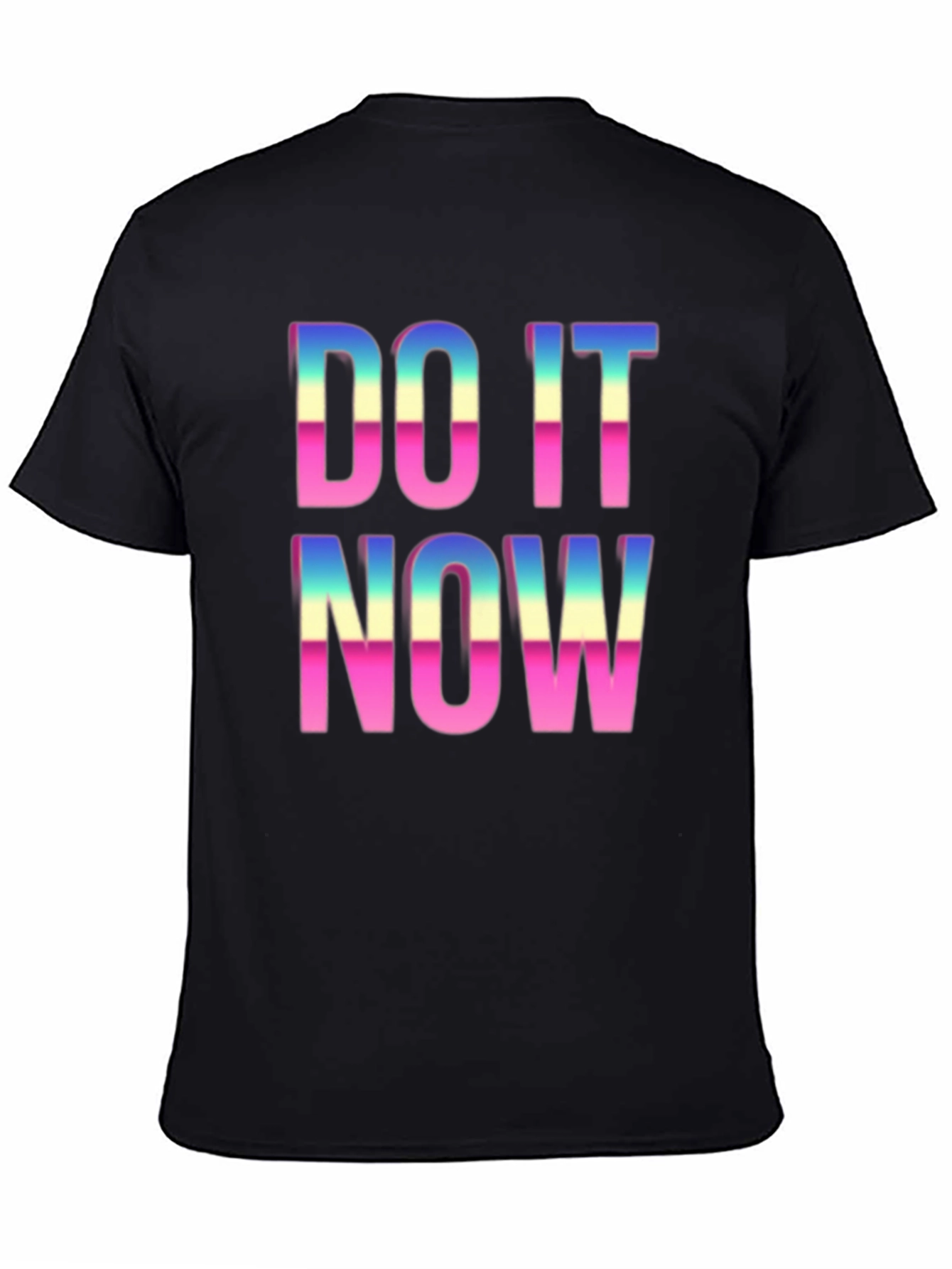Do It Now Graphic T-Shirt - Motivational Tee