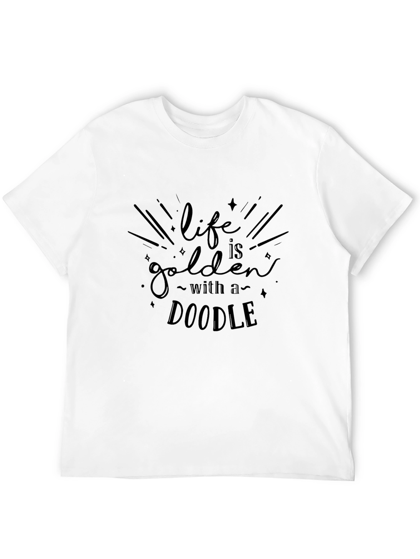 Life is Golden with a Doodle T-Shirt