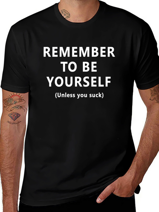 Remember To Be Yourself Graphic T-Shirt