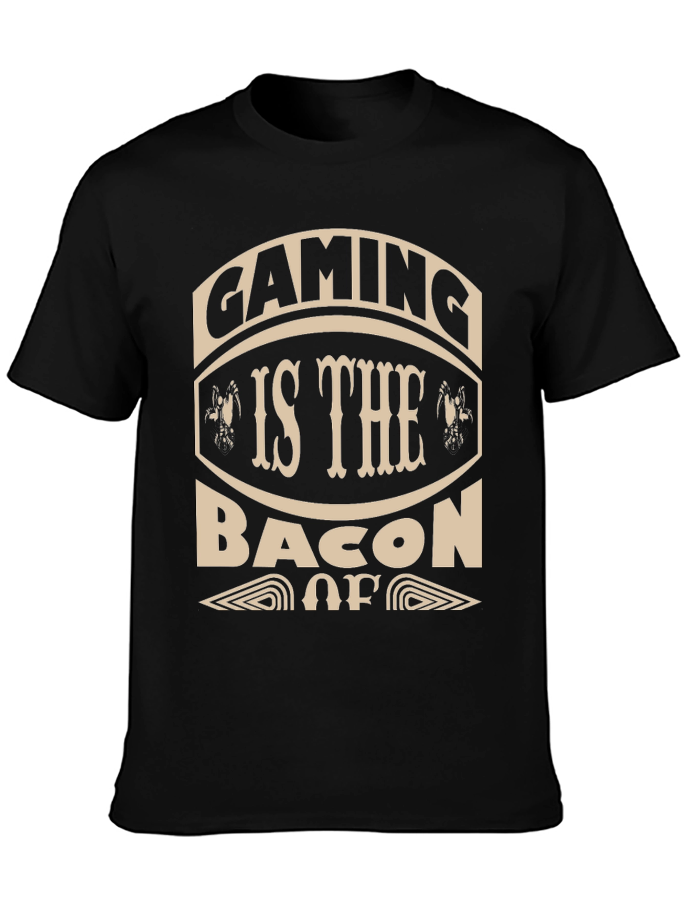 Gaming is the Bacon T-Shirt
