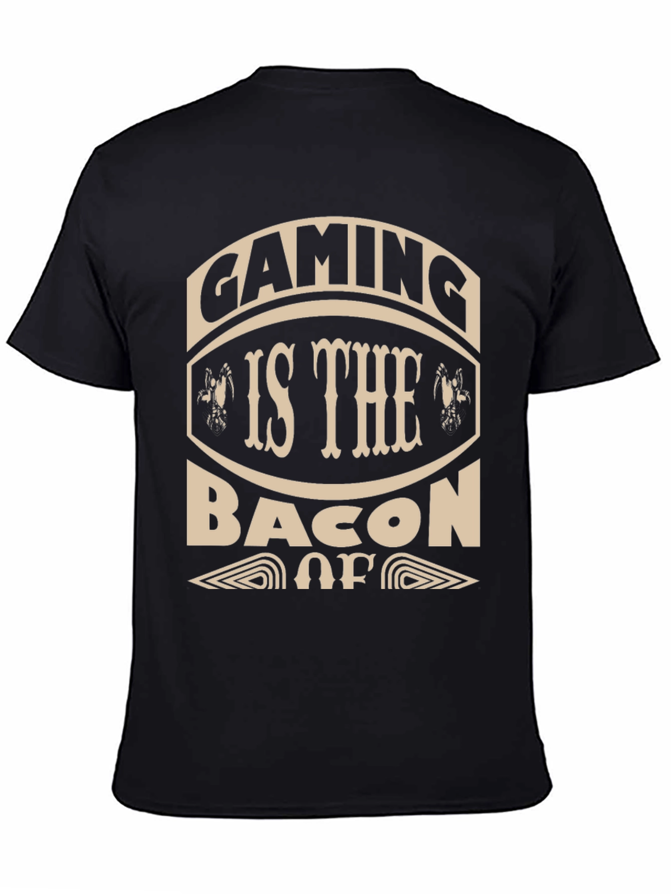 Gaming is the Bacon T-Shirt