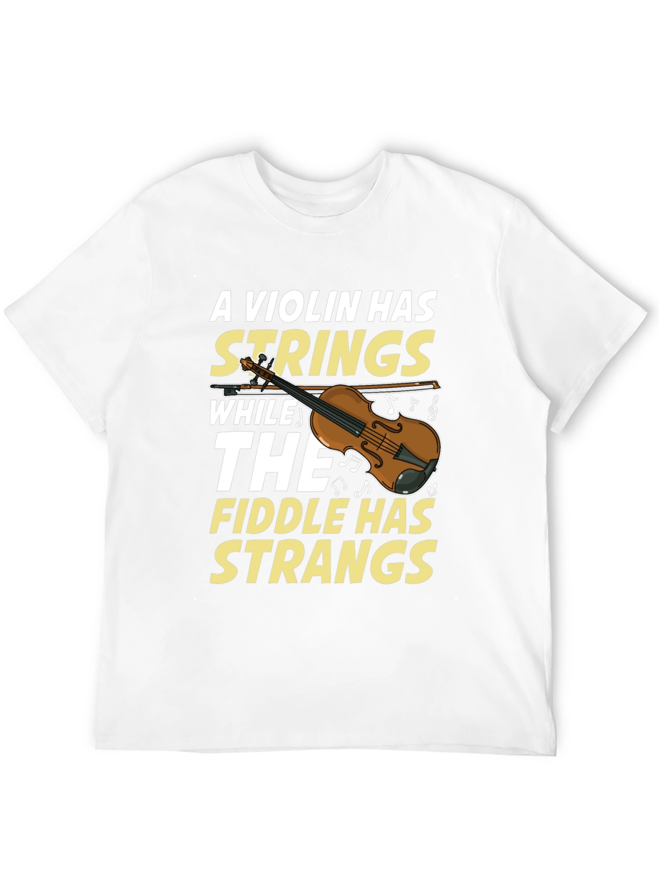 Violin Fiddle Strings Humor T-Shirt