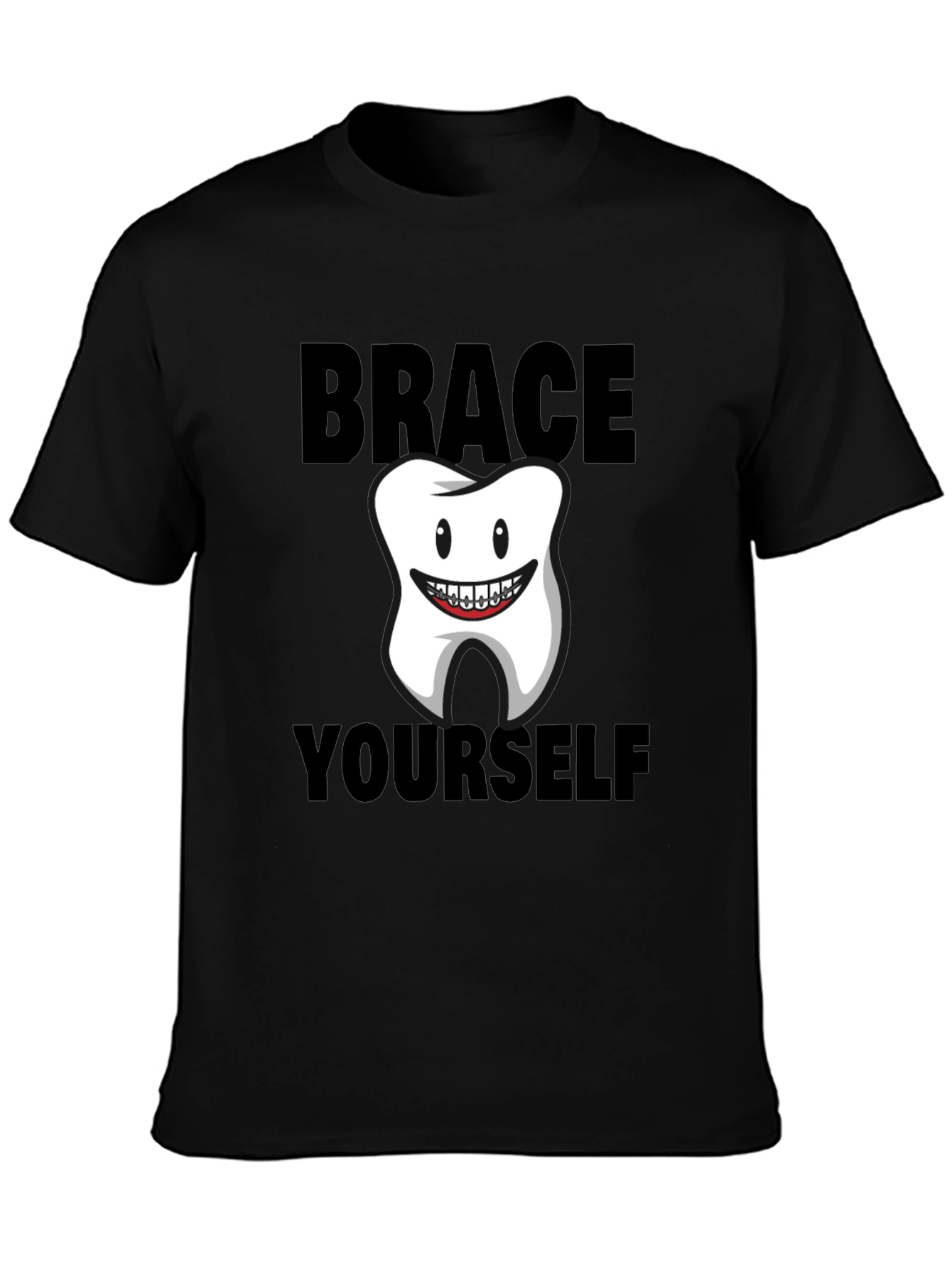 Brace Yourself Funny Tooth T-Shirt