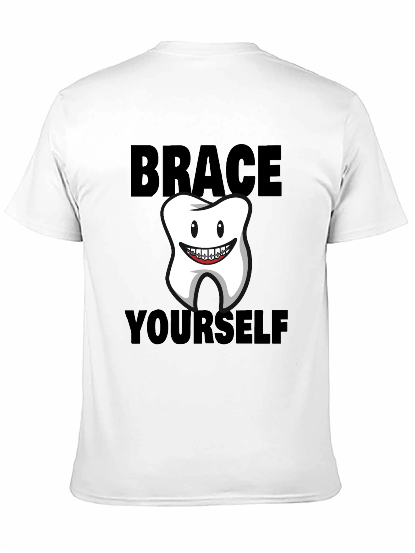 Brace Yourself Funny Tooth T-Shirt