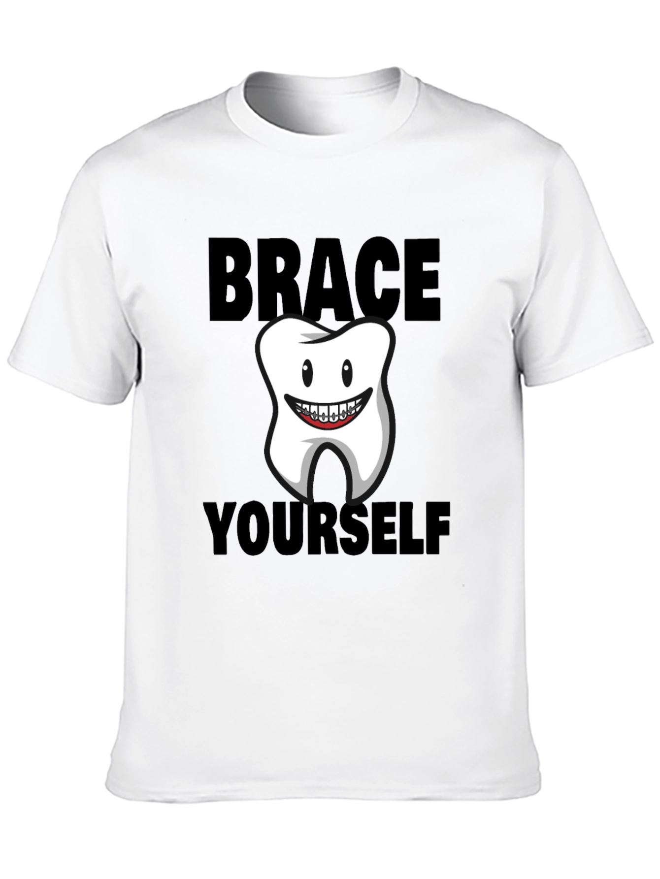 Brace Yourself Funny Tooth T-Shirt