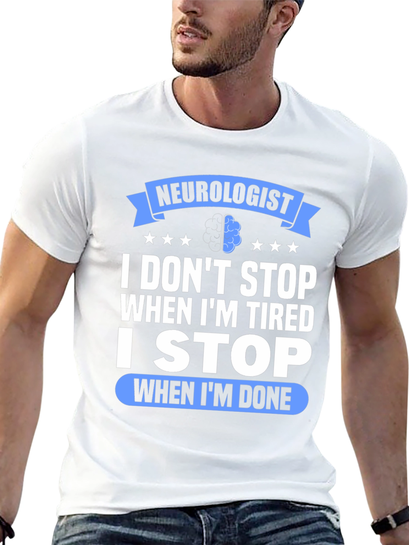 Neurologist I Stop When Im Done Graphic T-Shirt