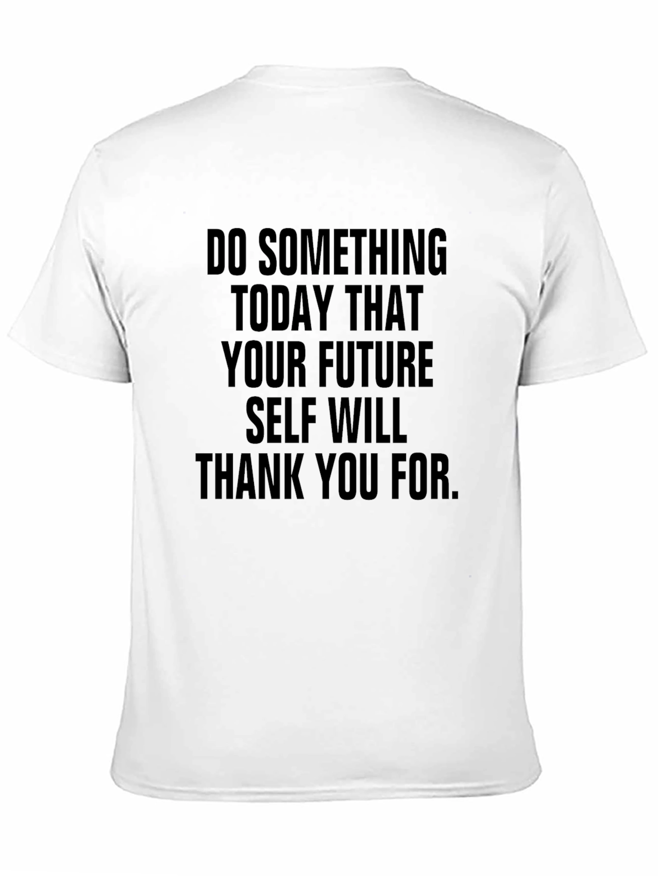 Inspirational Quote T-Shirt: Future Self