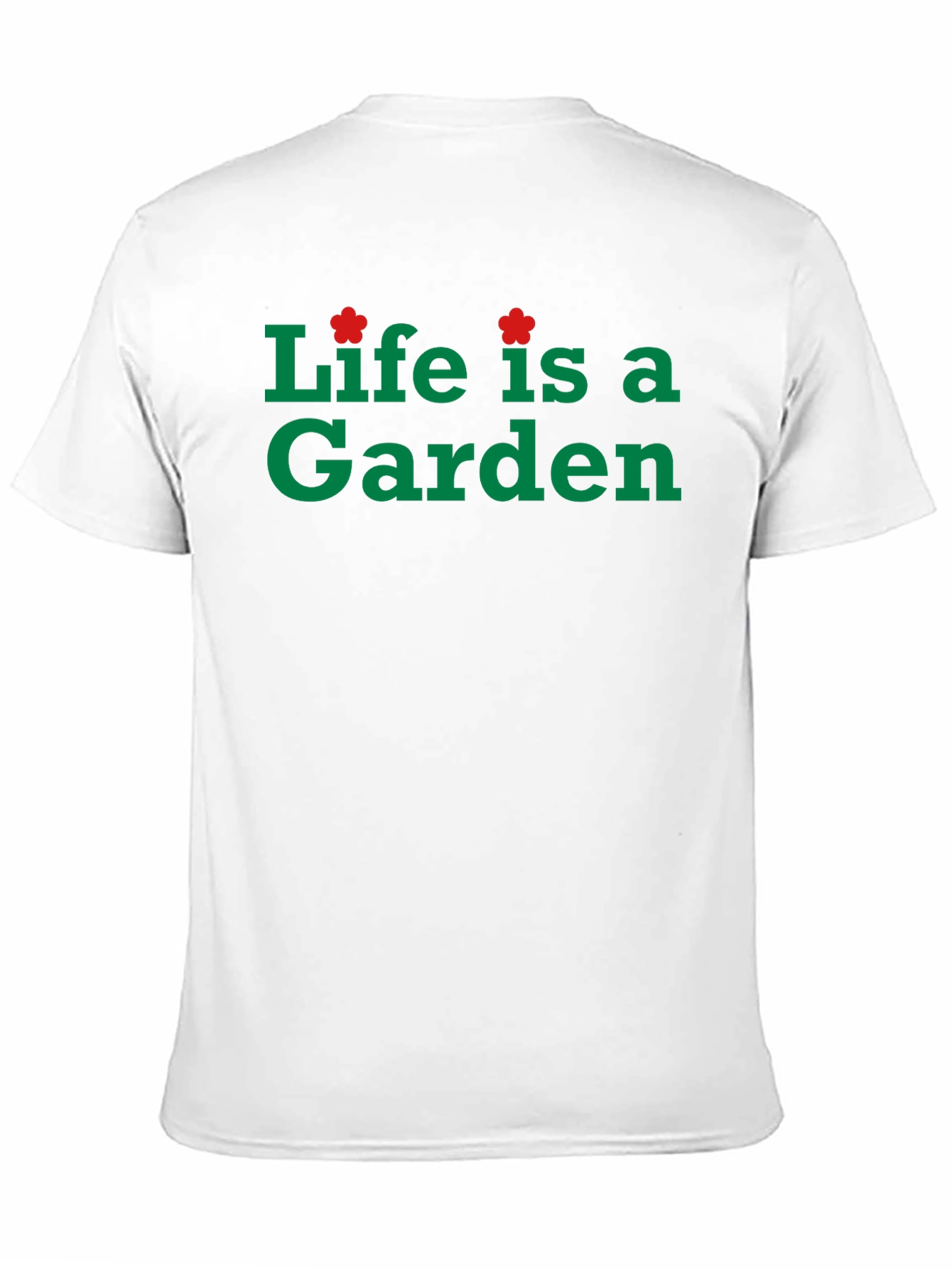 Life is a Garden Black T-Shirt
