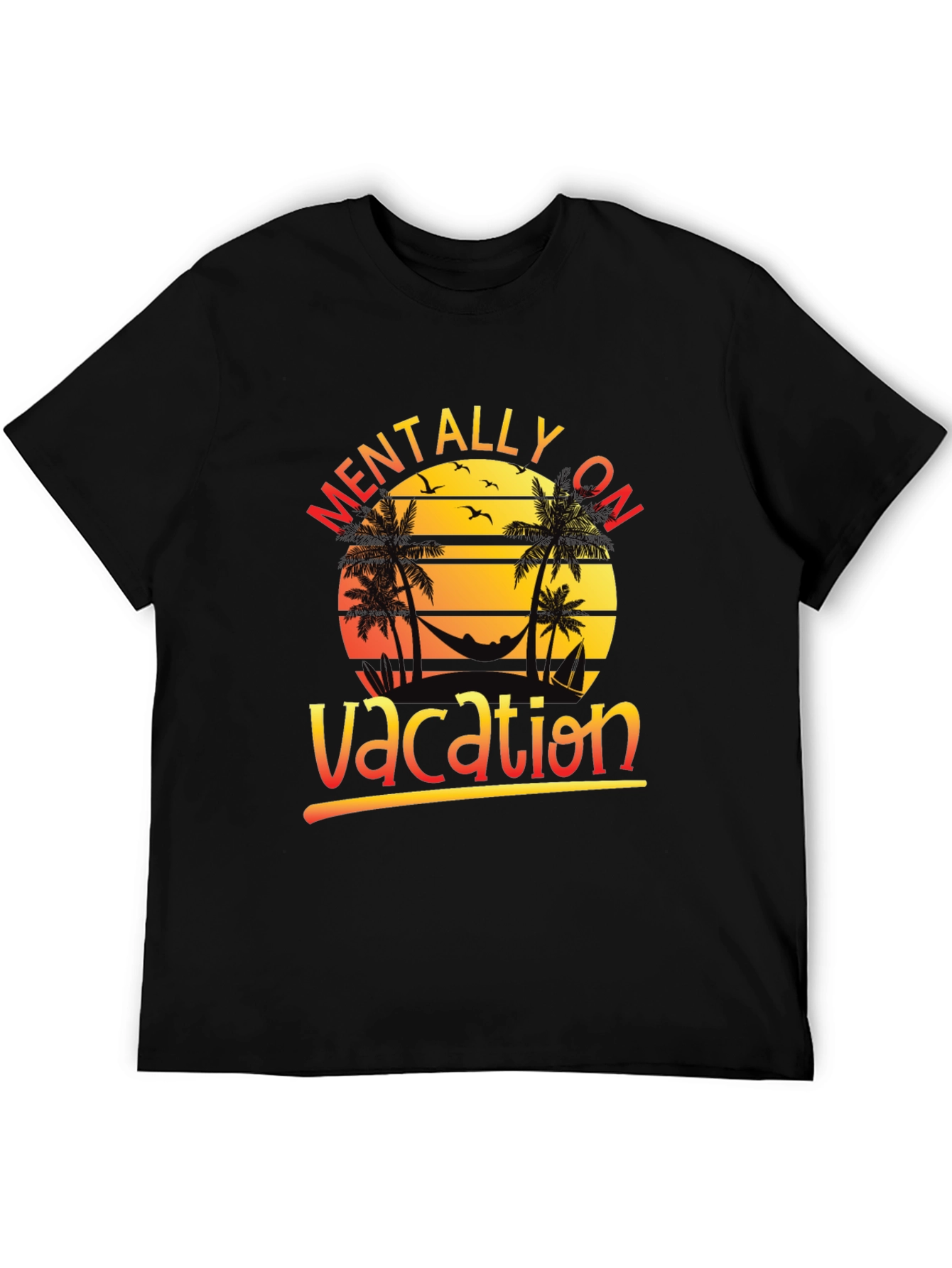 Mentally On Vacation Black T-Shirt
