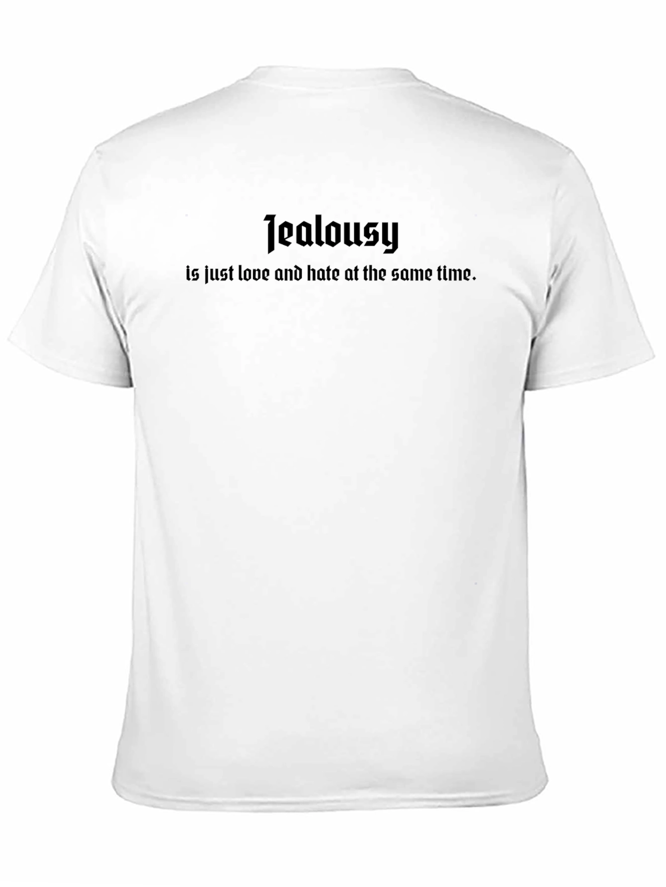 Jealousy Quote Black T-Shirt for Men
