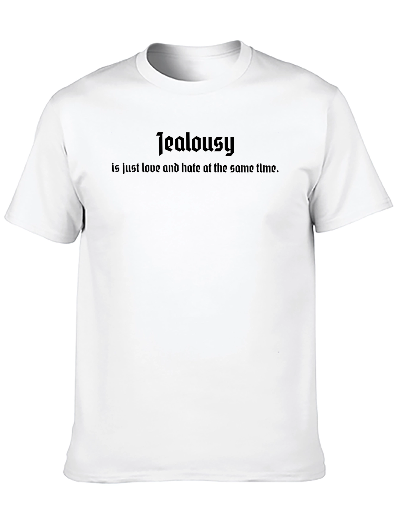 Jealousy Quote Black T-Shirt for Men