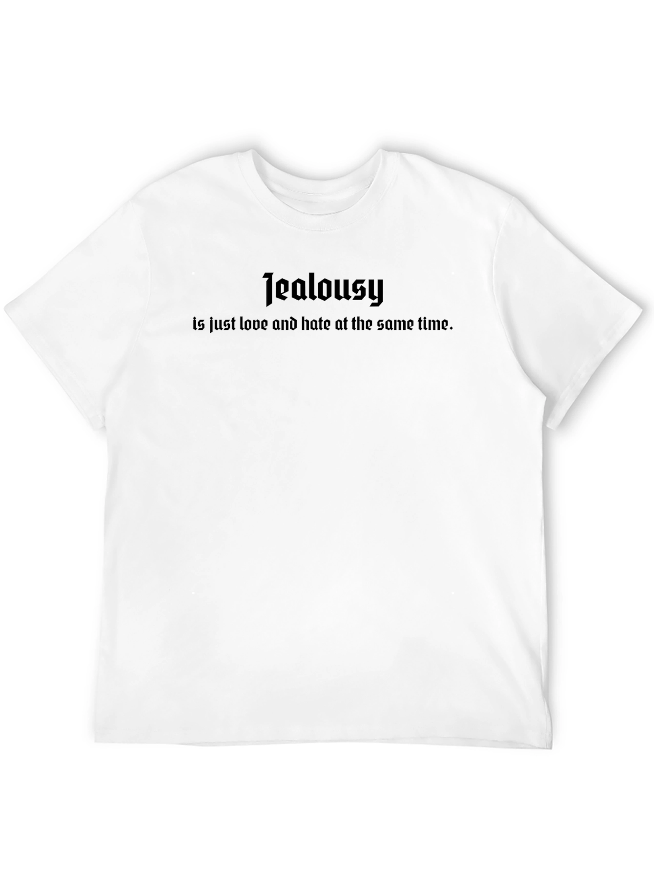 Jealousy Quote Black T-Shirt for Men