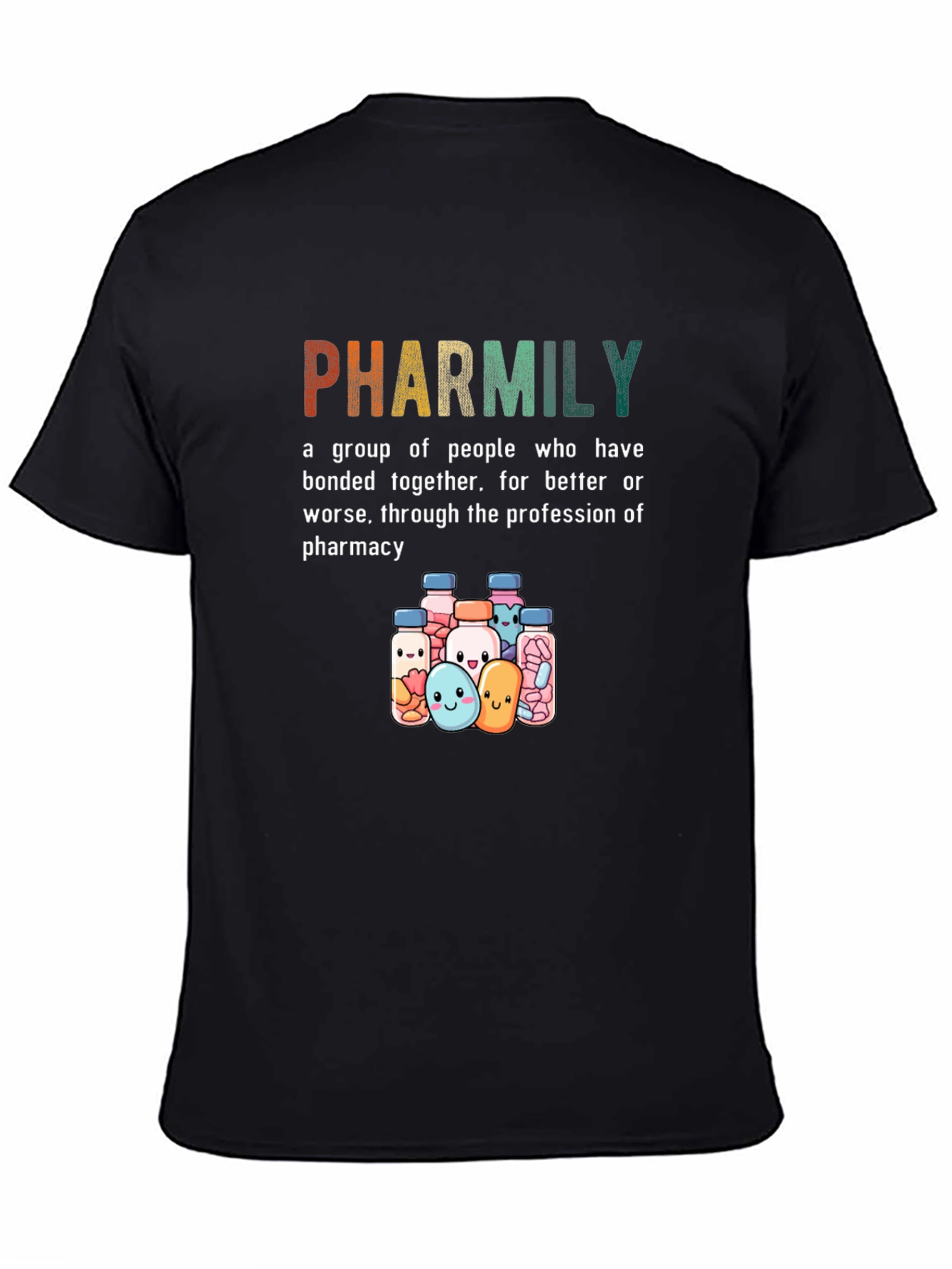 Pharmily T-Shirt: Pharmacy Family Tee