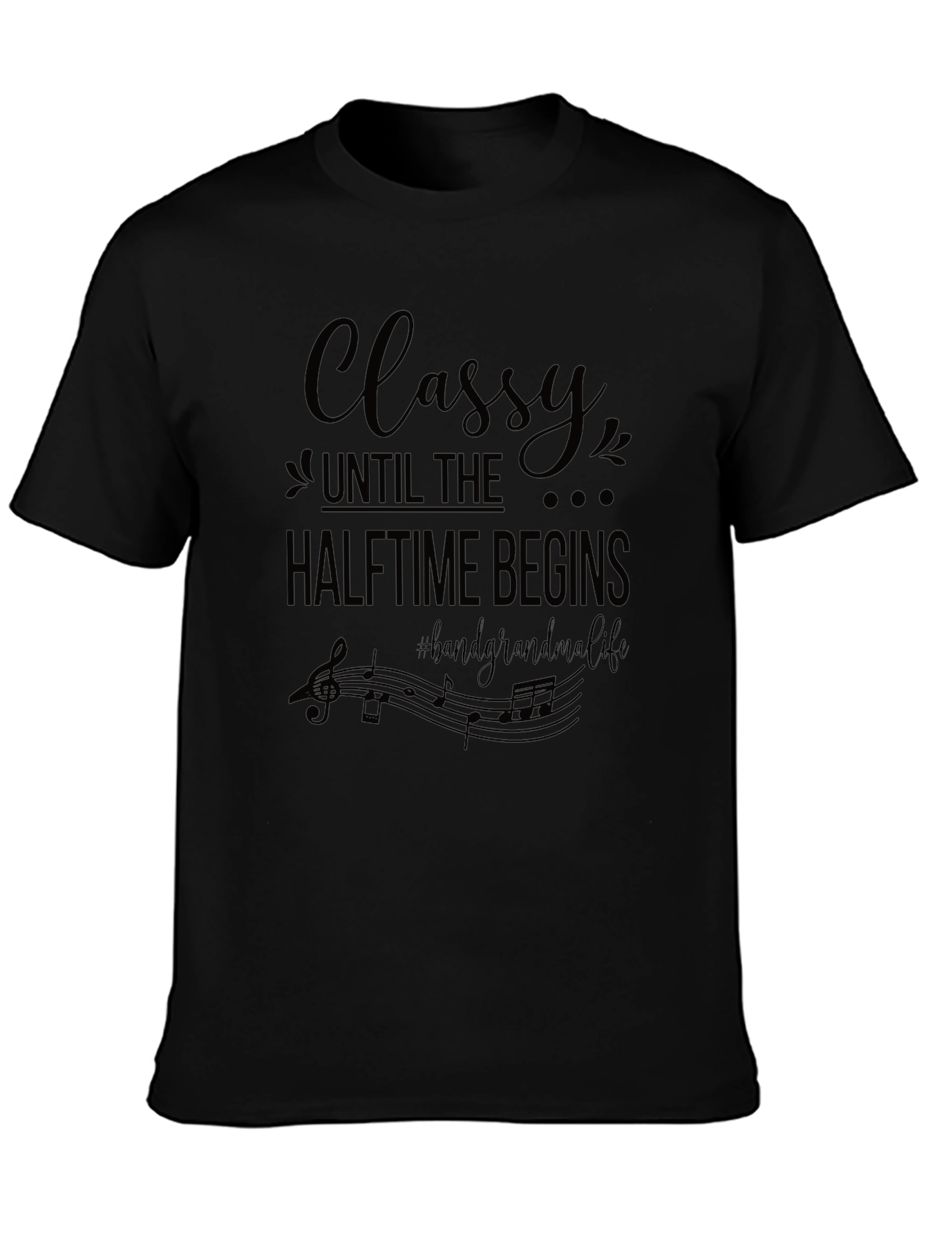 Classy Halftime Band Grandma Black T-Shirt