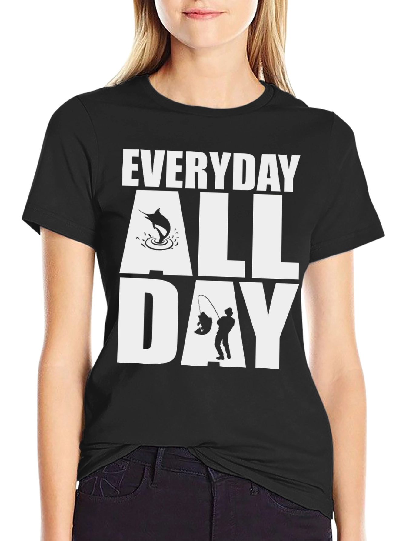 Everyday All Day Fishing T-Shirt