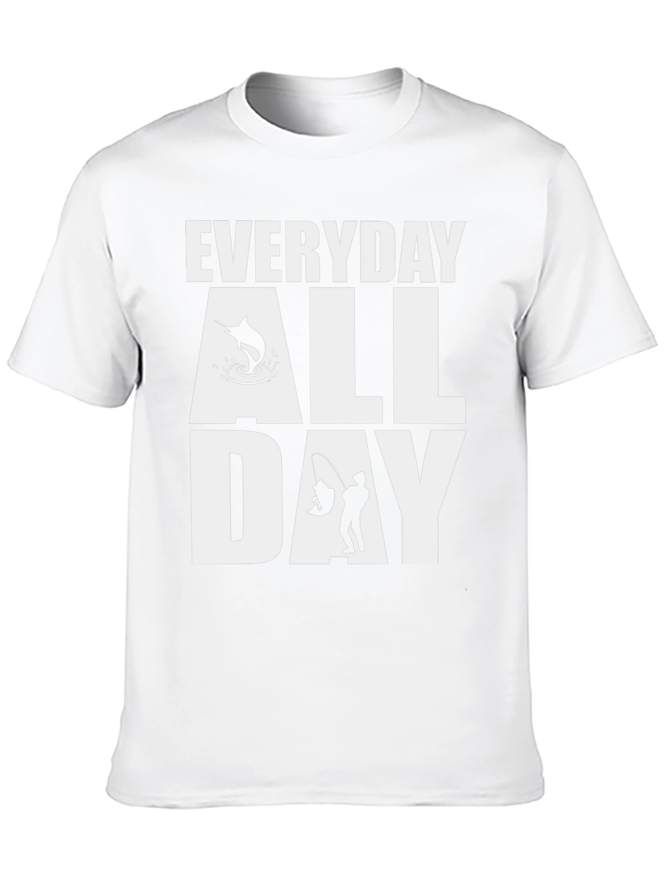 Everyday All Day Fishing T-Shirt