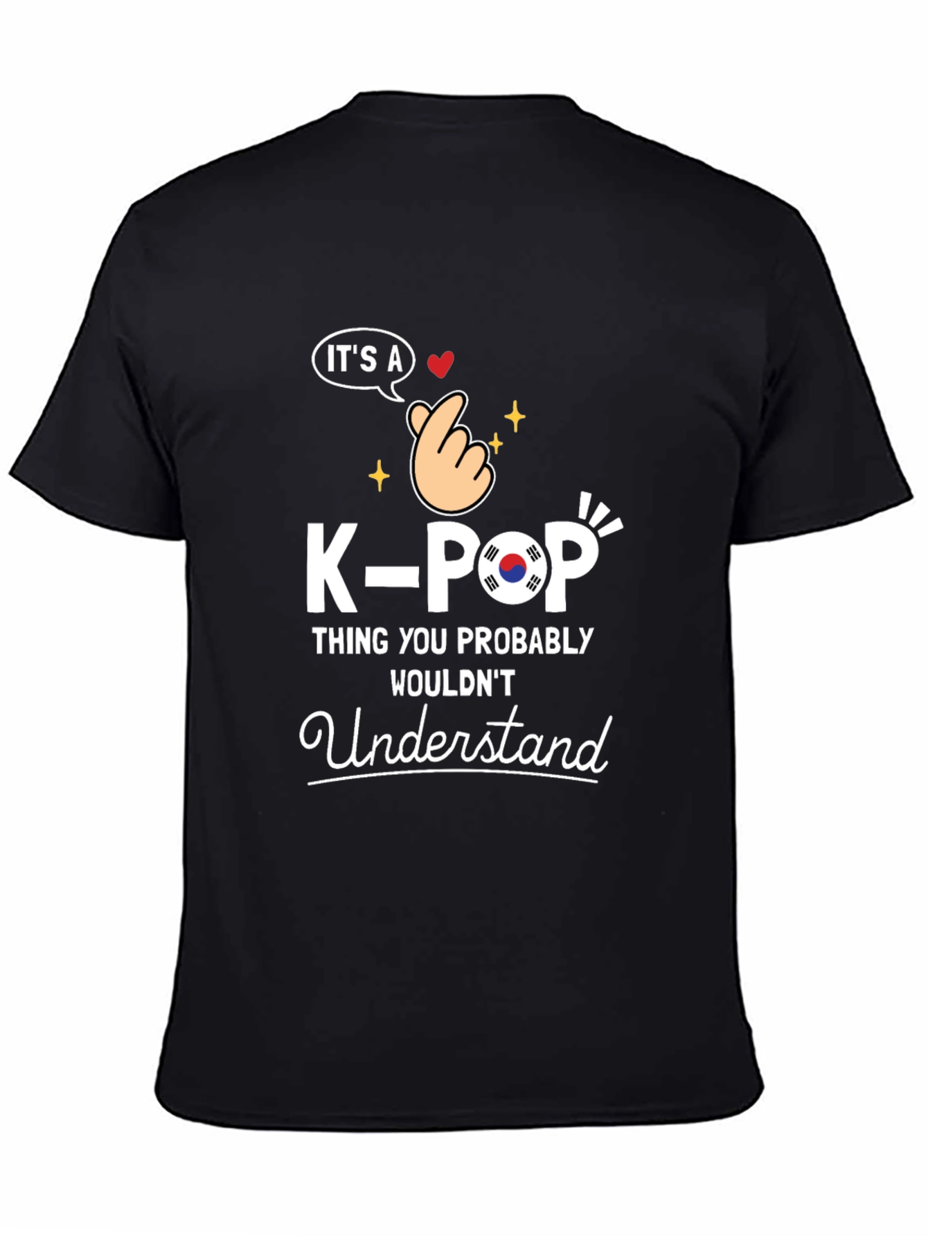 K-Pop Thing You Wouldnt Understand Graphic T-Shirt