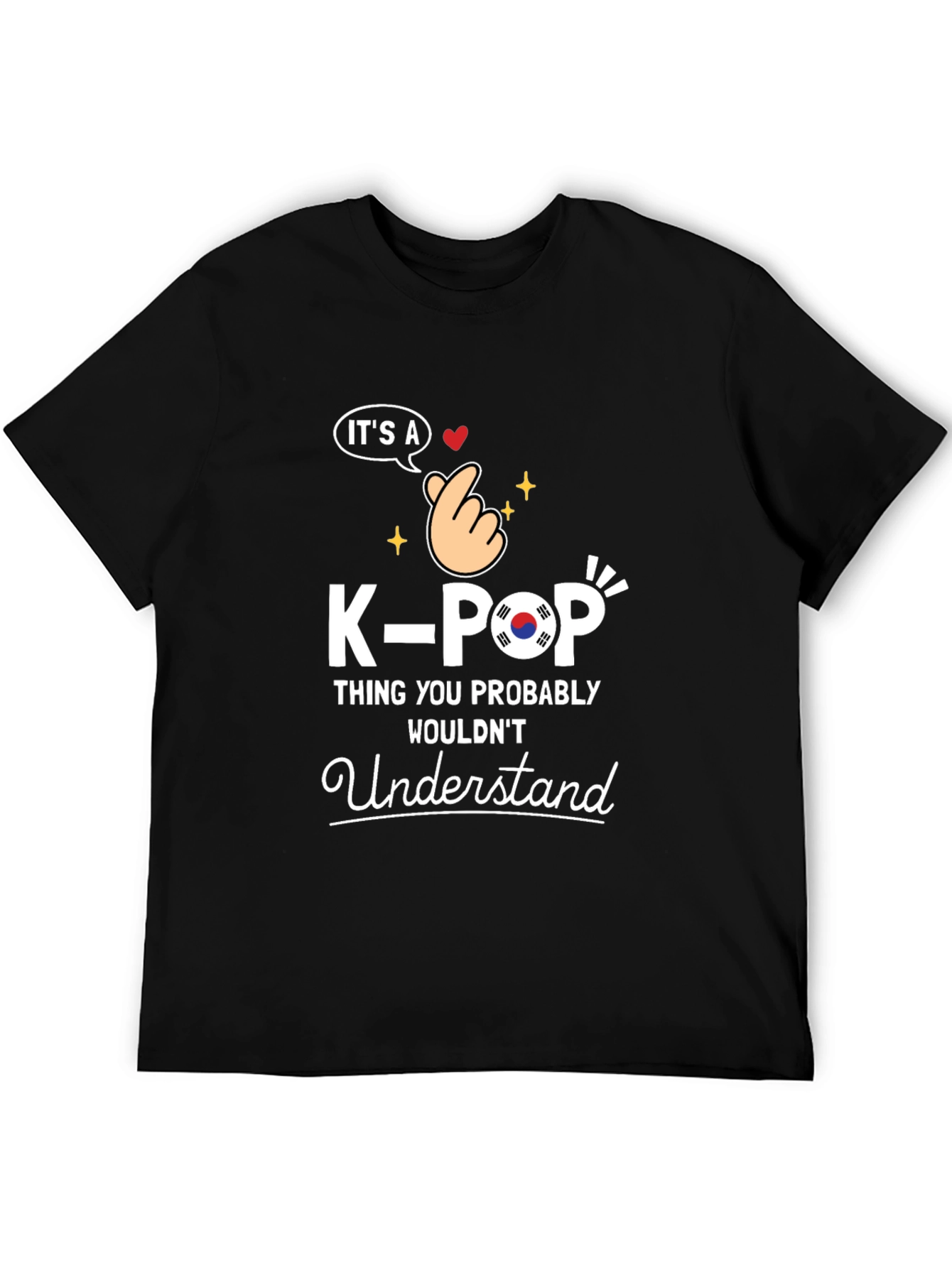 K-Pop Thing You Wouldnt Understand Graphic T-Shirt