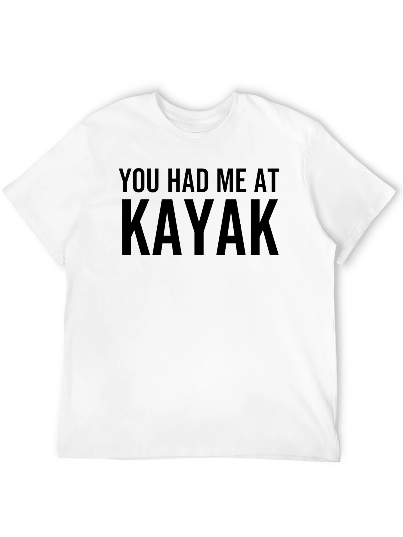 You Had Me At Kayak - Mens Black T-Shirt