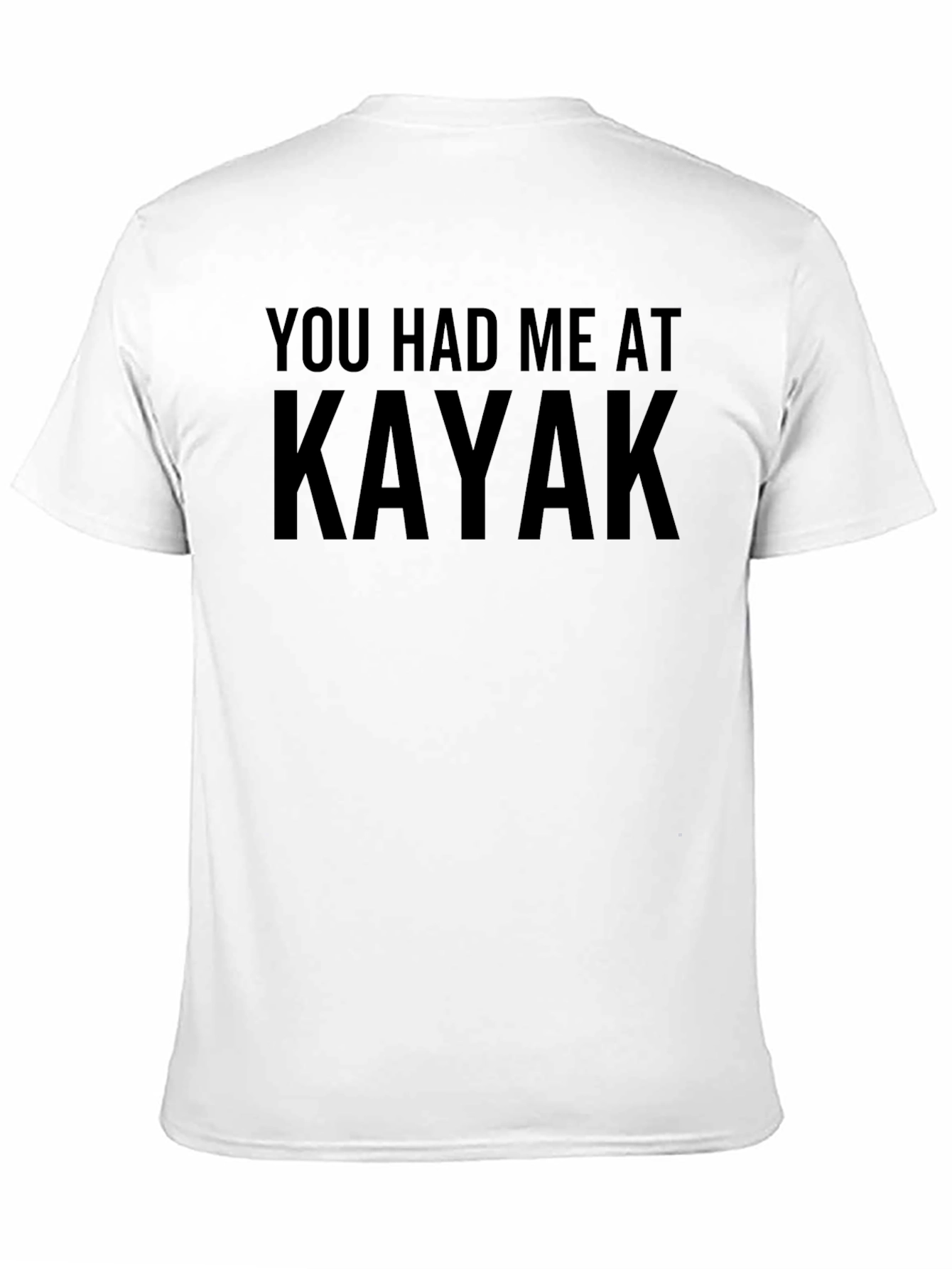 You Had Me At Kayak - Mens Black T-Shirt