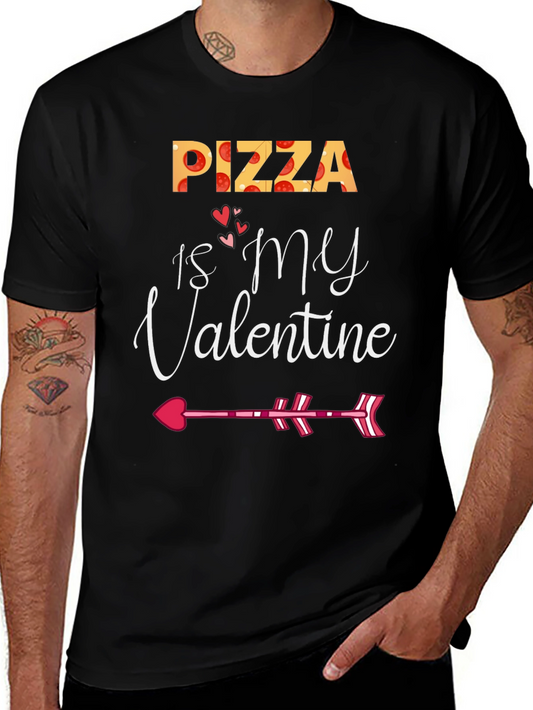 Pizza is My Valentine Valentines Day T-Shirt