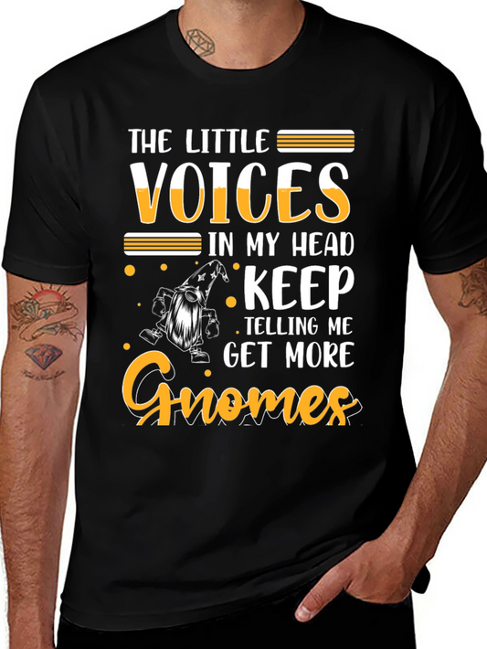 The Little Voices Gnome T-Shirt Funny Graphic Tee