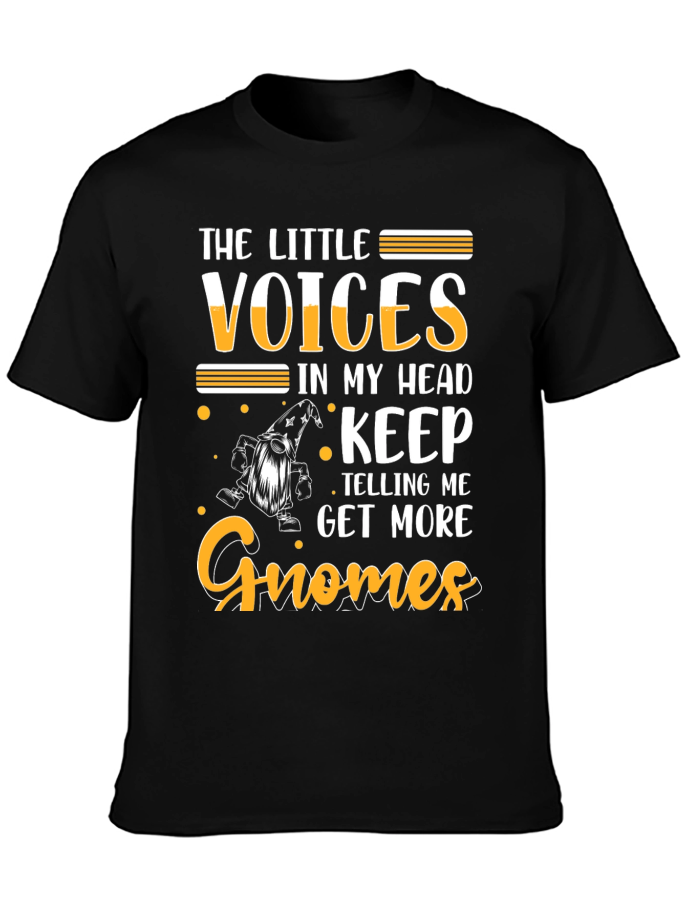 The Little Voices Gnome T-Shirt Funny Graphic Tee