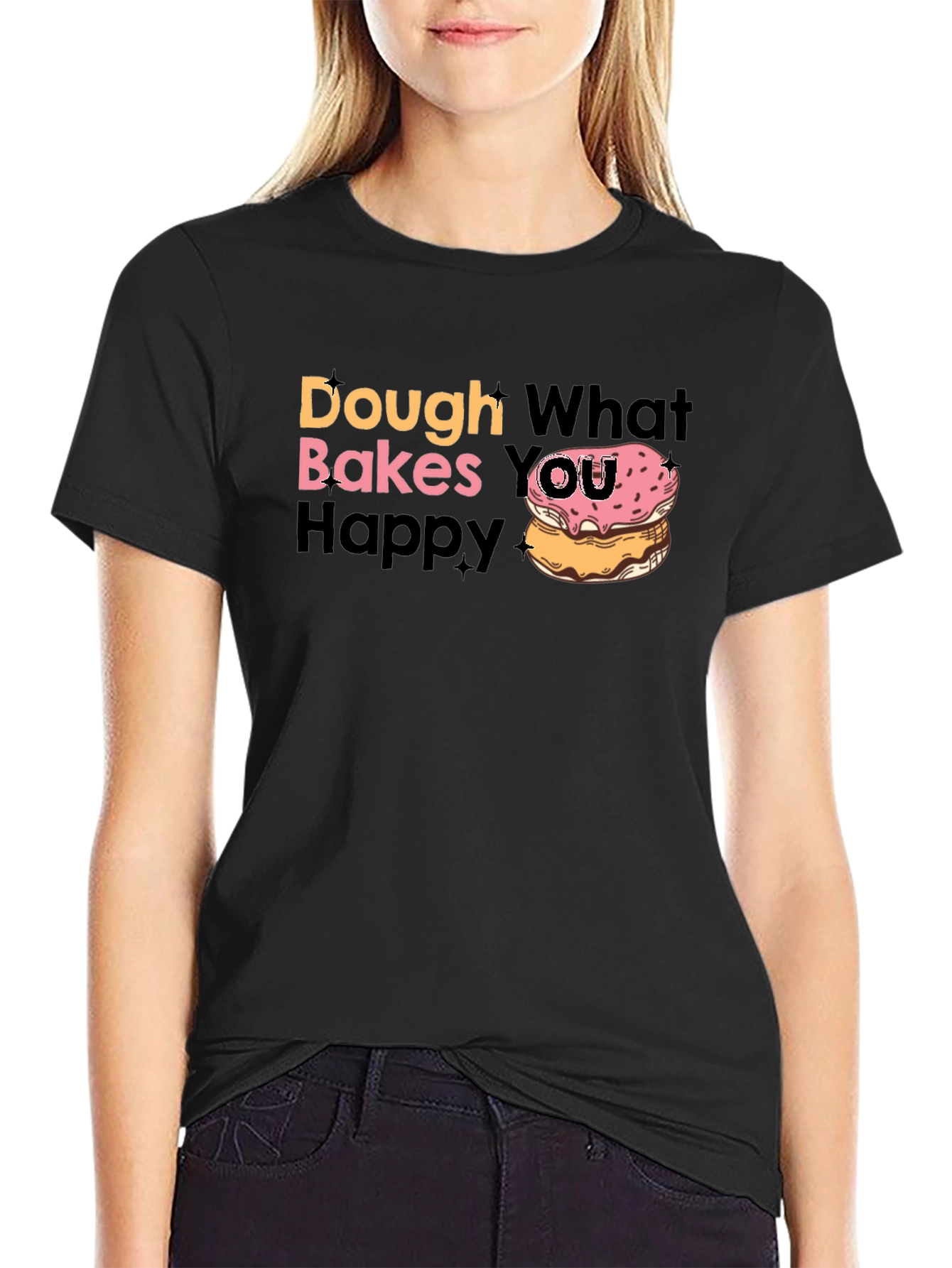 Dough What Makes You Happy T-Shirt