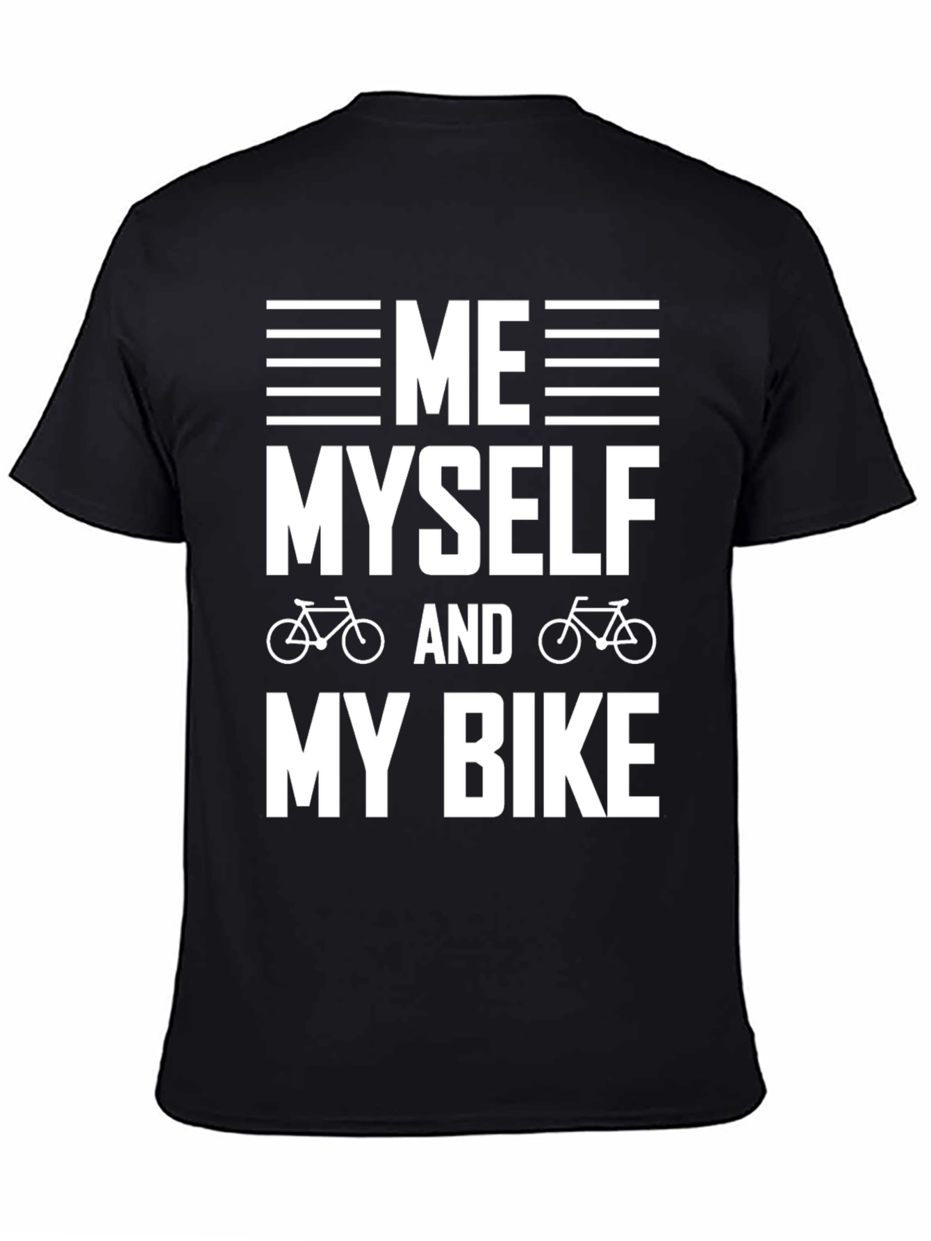 Me Myself and My Bike Graphic T-Shirt