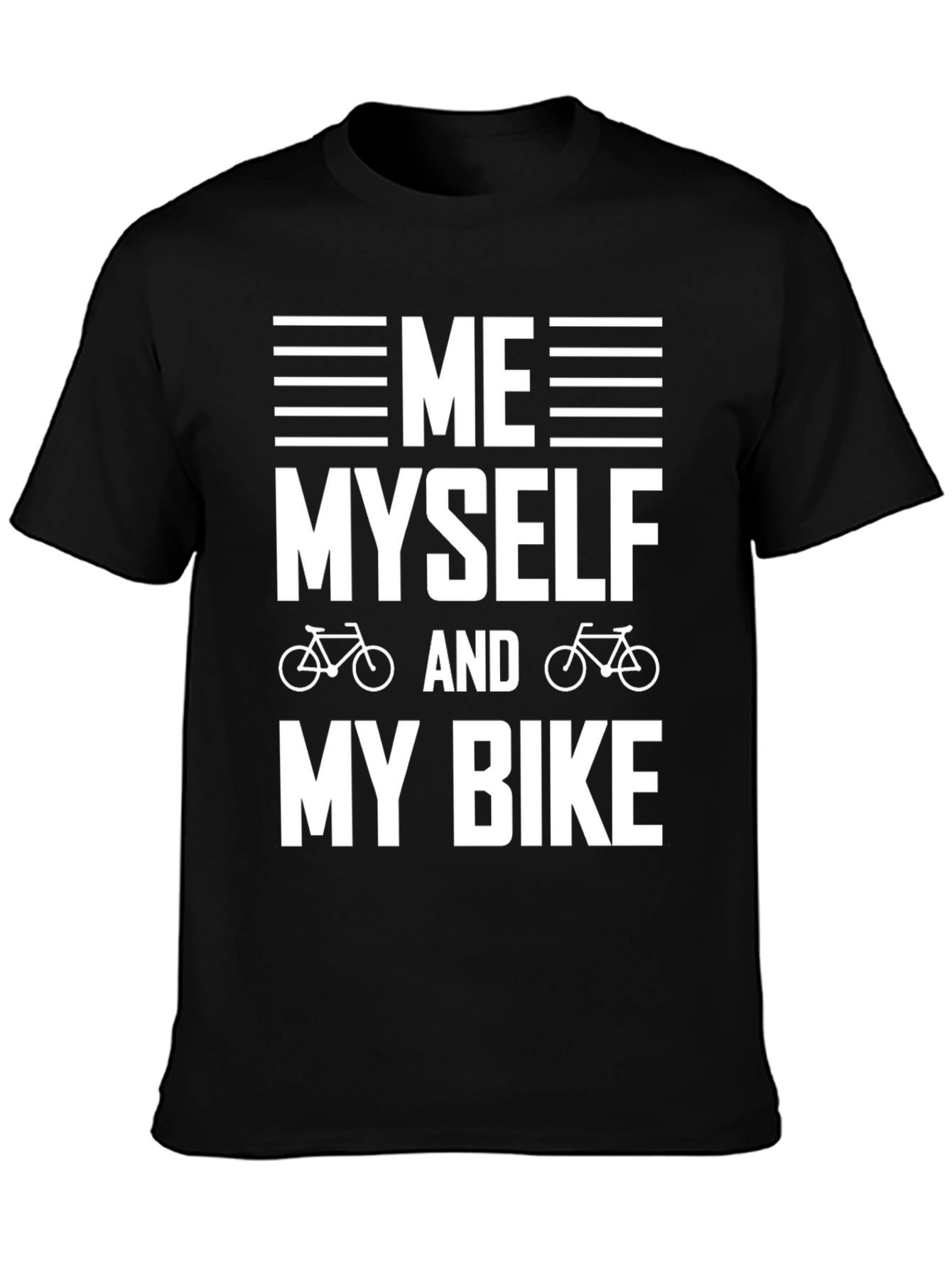 Me Myself and My Bike Graphic T-Shirt