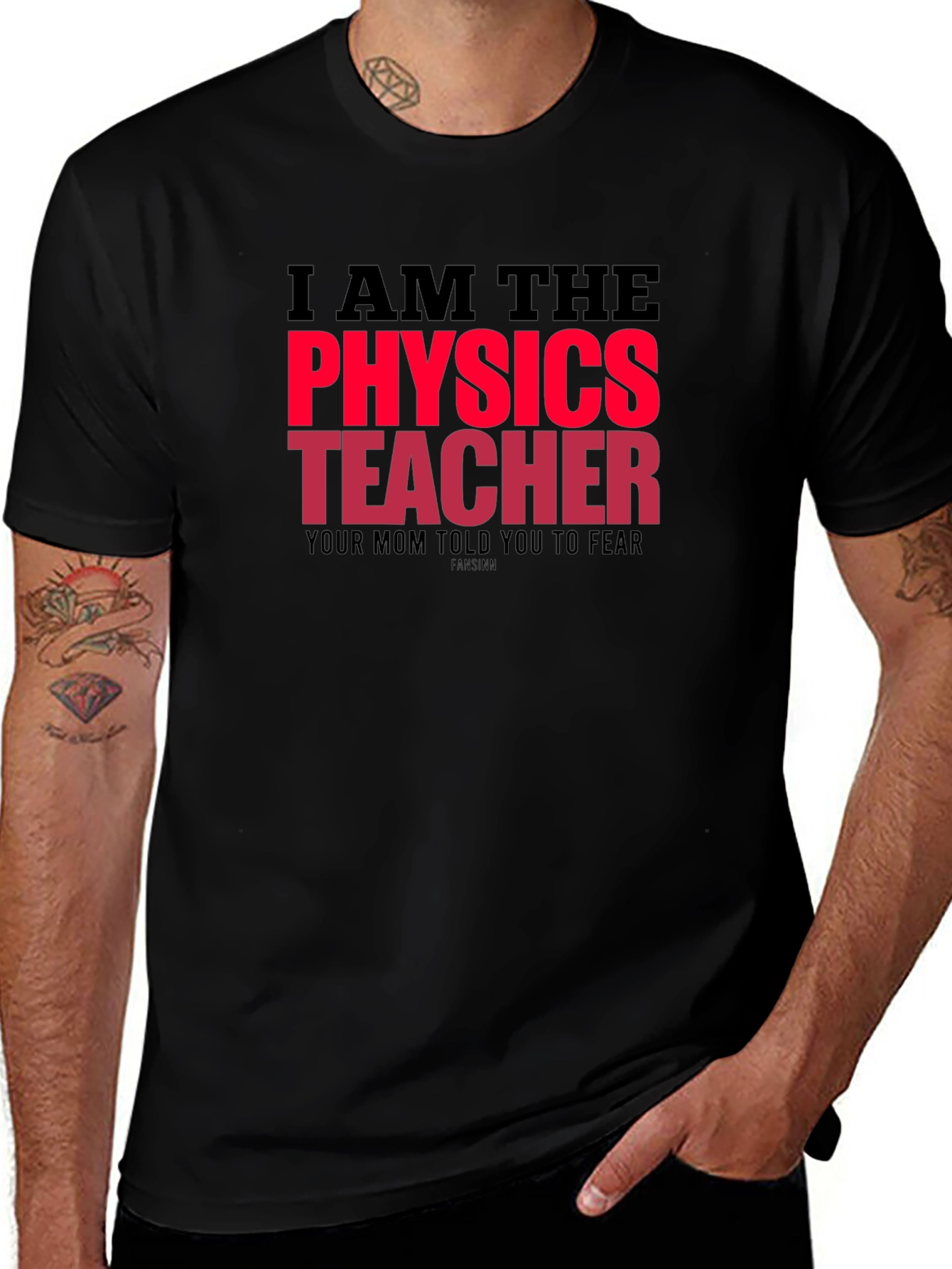 I Am The Physics Teacher Novelty Graphic T-Shirt