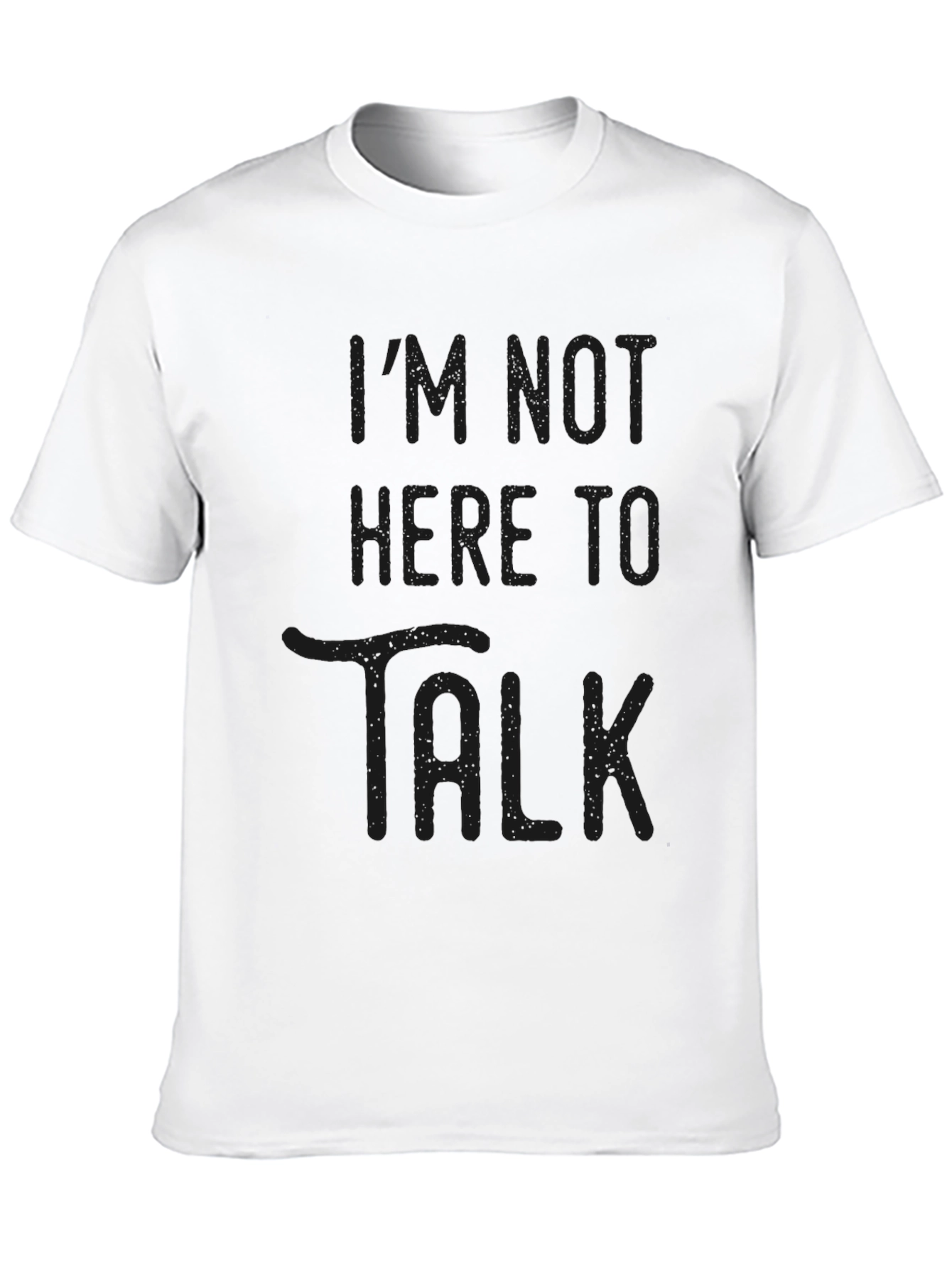 Im Not Here to Talk Graphic Tee - Black